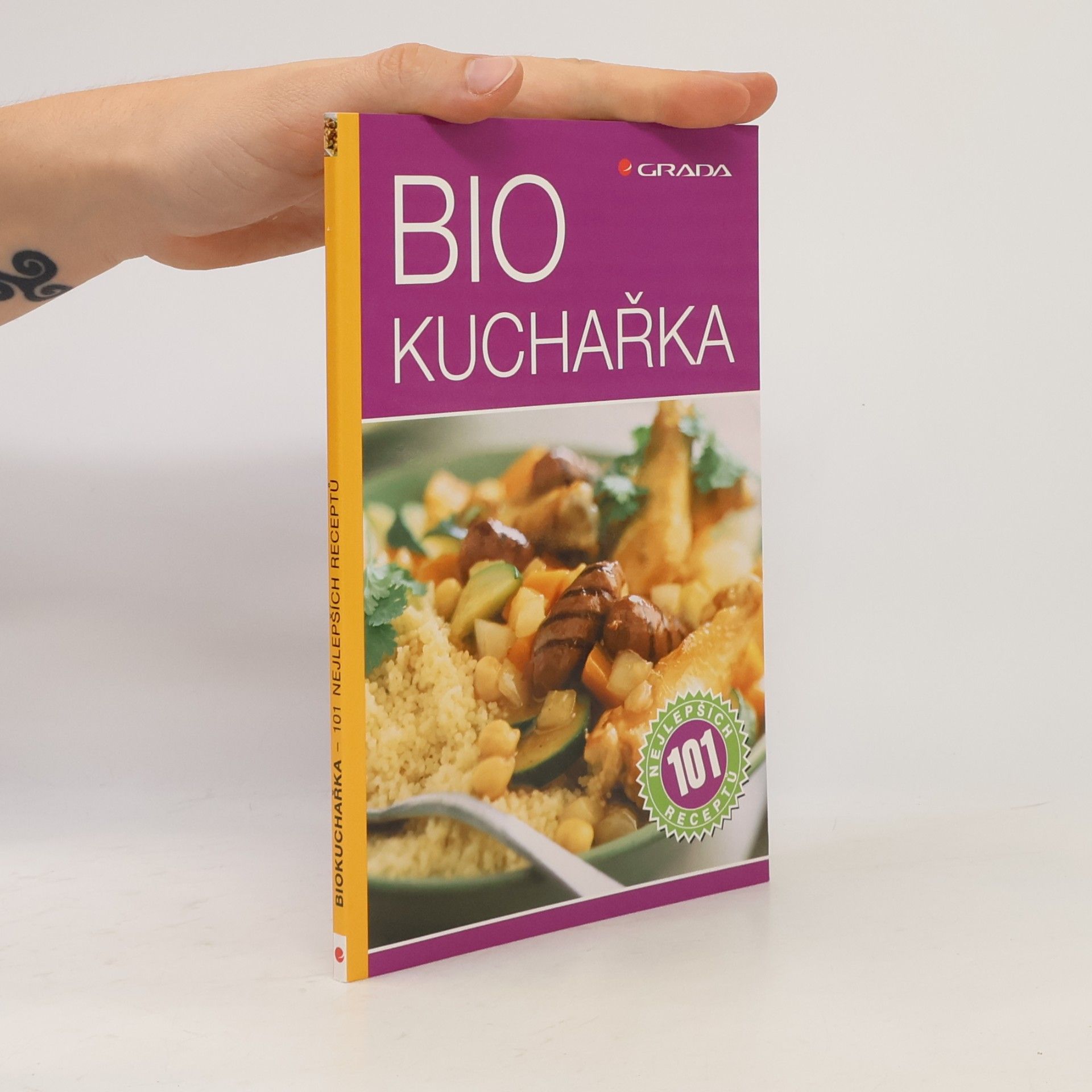 Collectif d'auteurs Biokuchařka : 101 nejlepších receptů