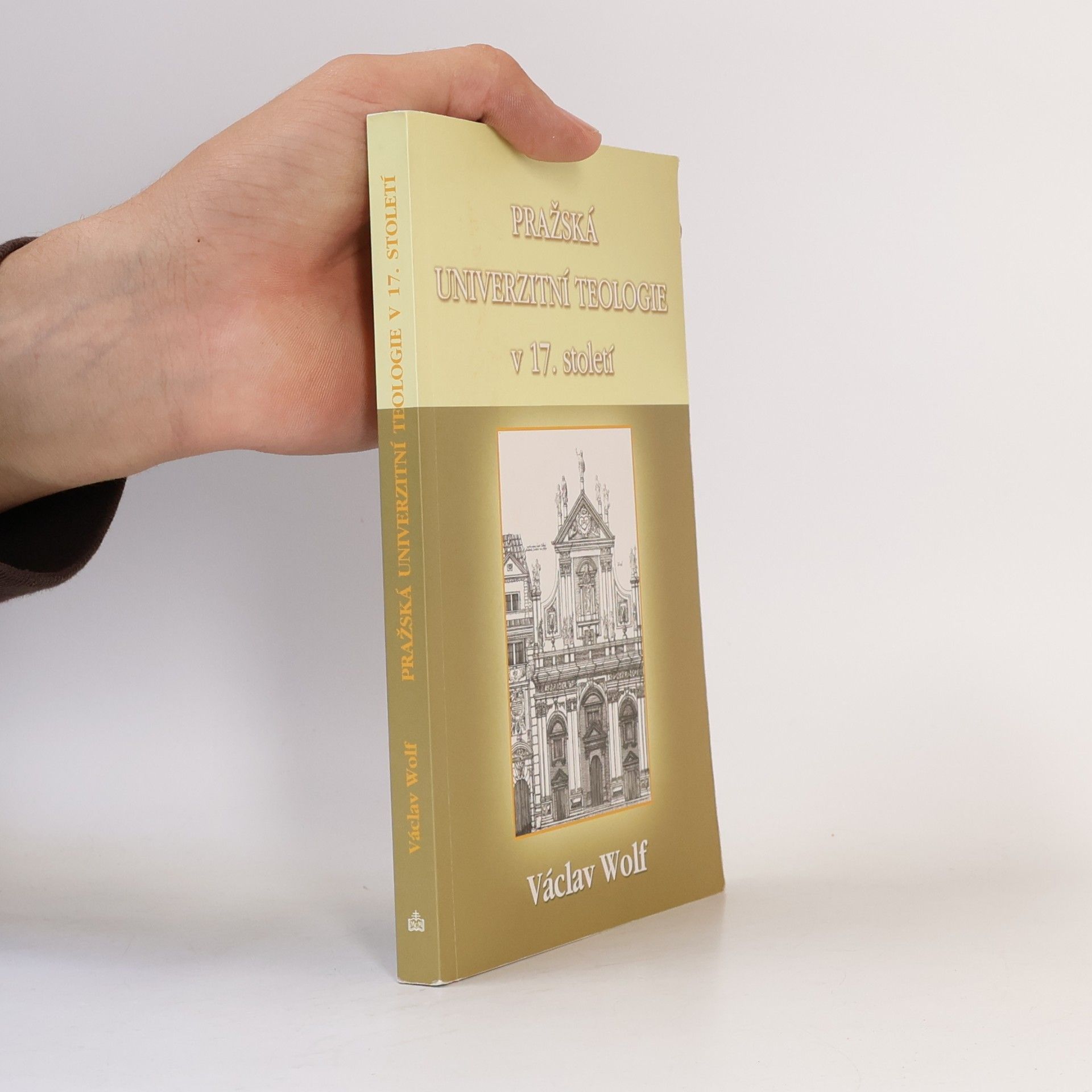 Václav Wolf Pražská univerzitní teologie v 17. století