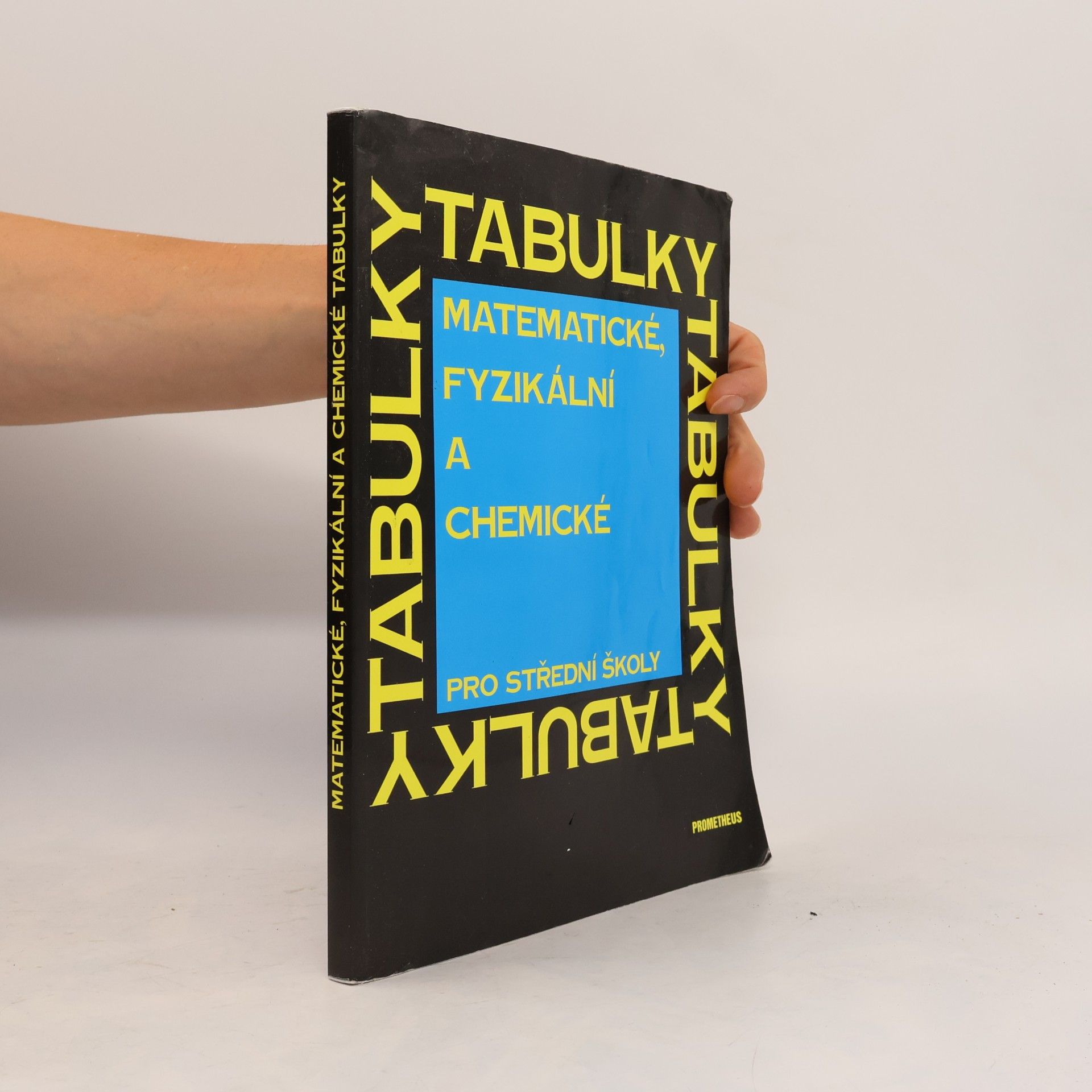 Jiří Mikulčák Matematické, fyzikální a chemické tabulky pro střední školy