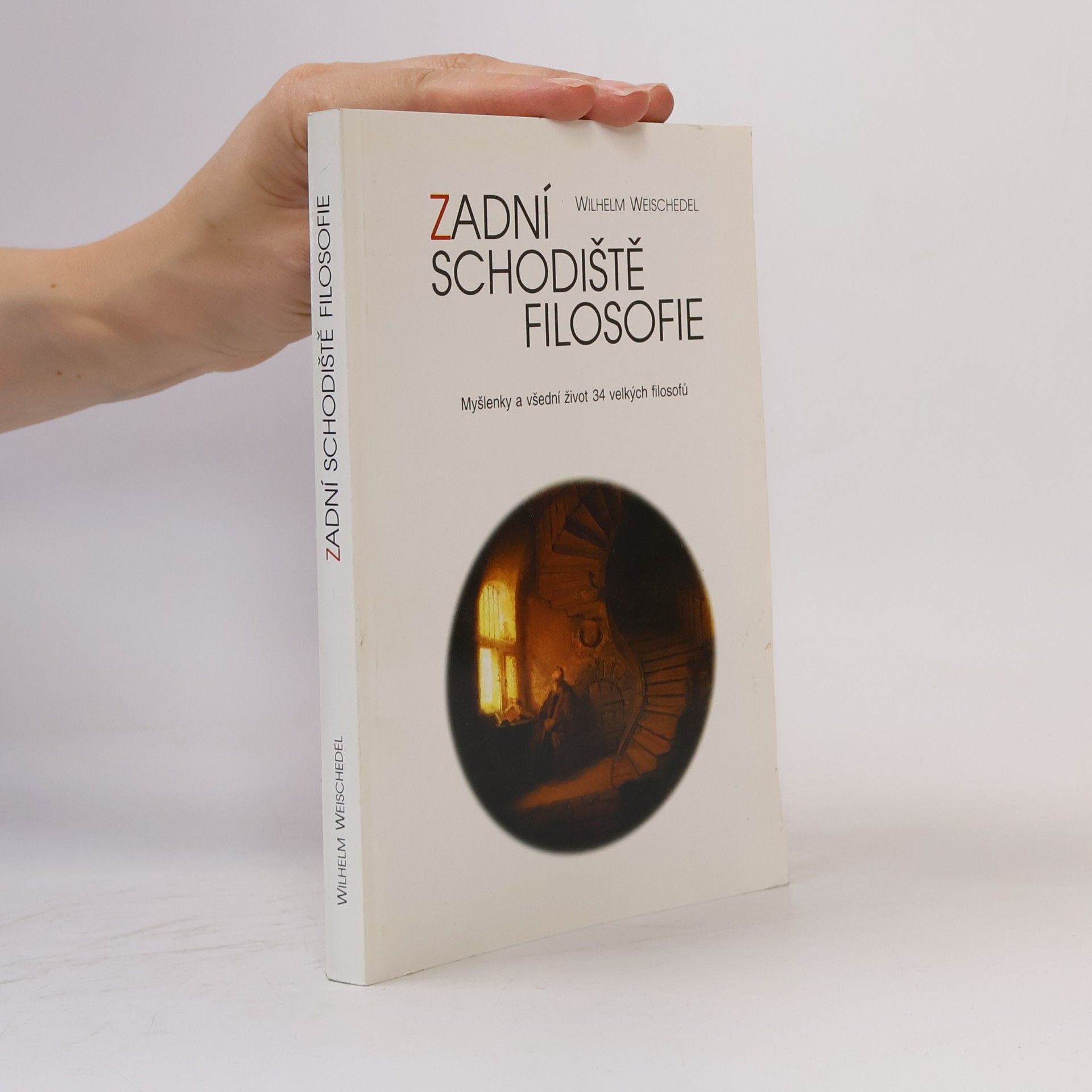 Wilhelm Weischedel Zadní schodiště filosofie