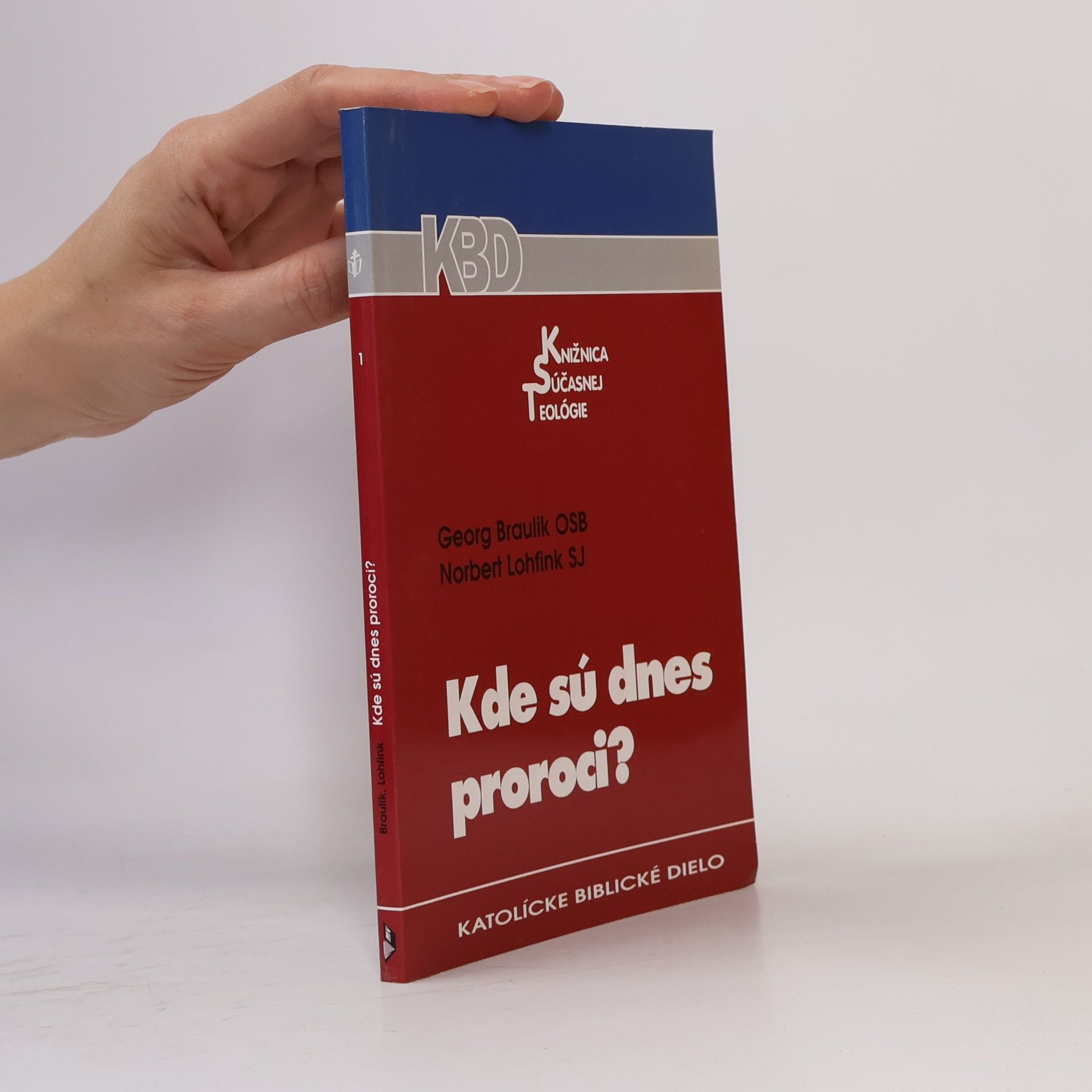 Kde sú dnes proroci?
