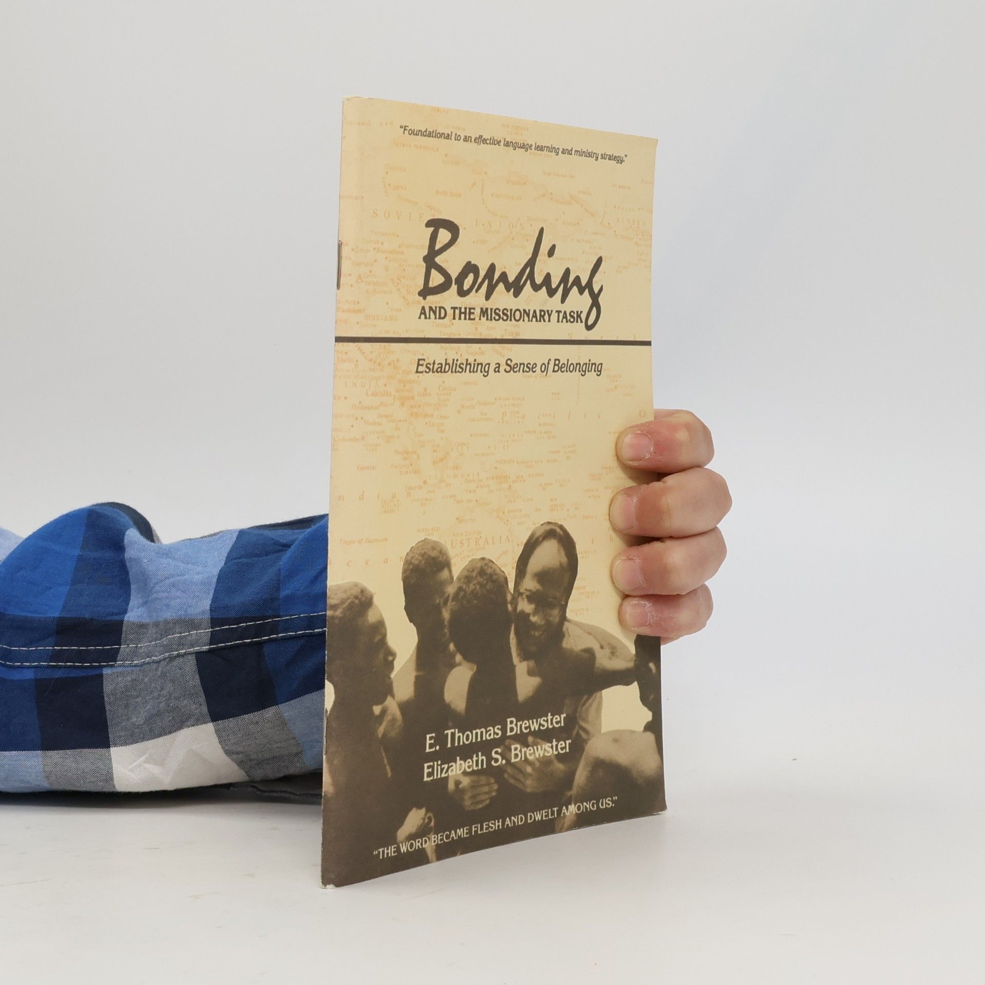 E. Thomas Brewster Bonding and the Missionary Task