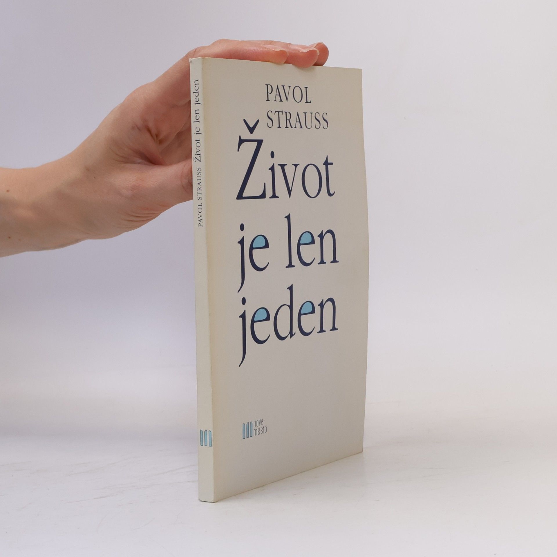 Život je len jeden