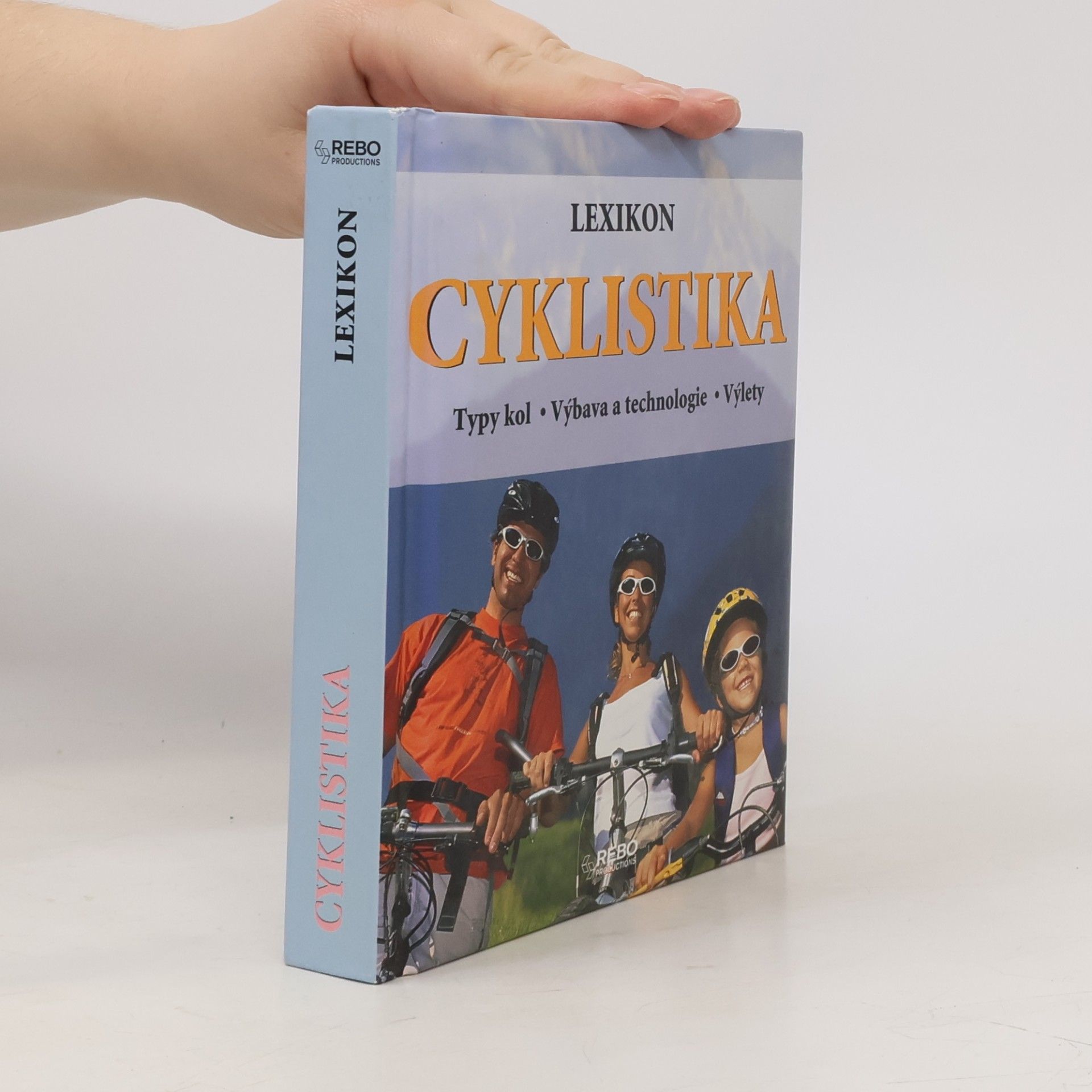 Lexikon Cyklistika: Typy kol, výbava a technologie, výlety