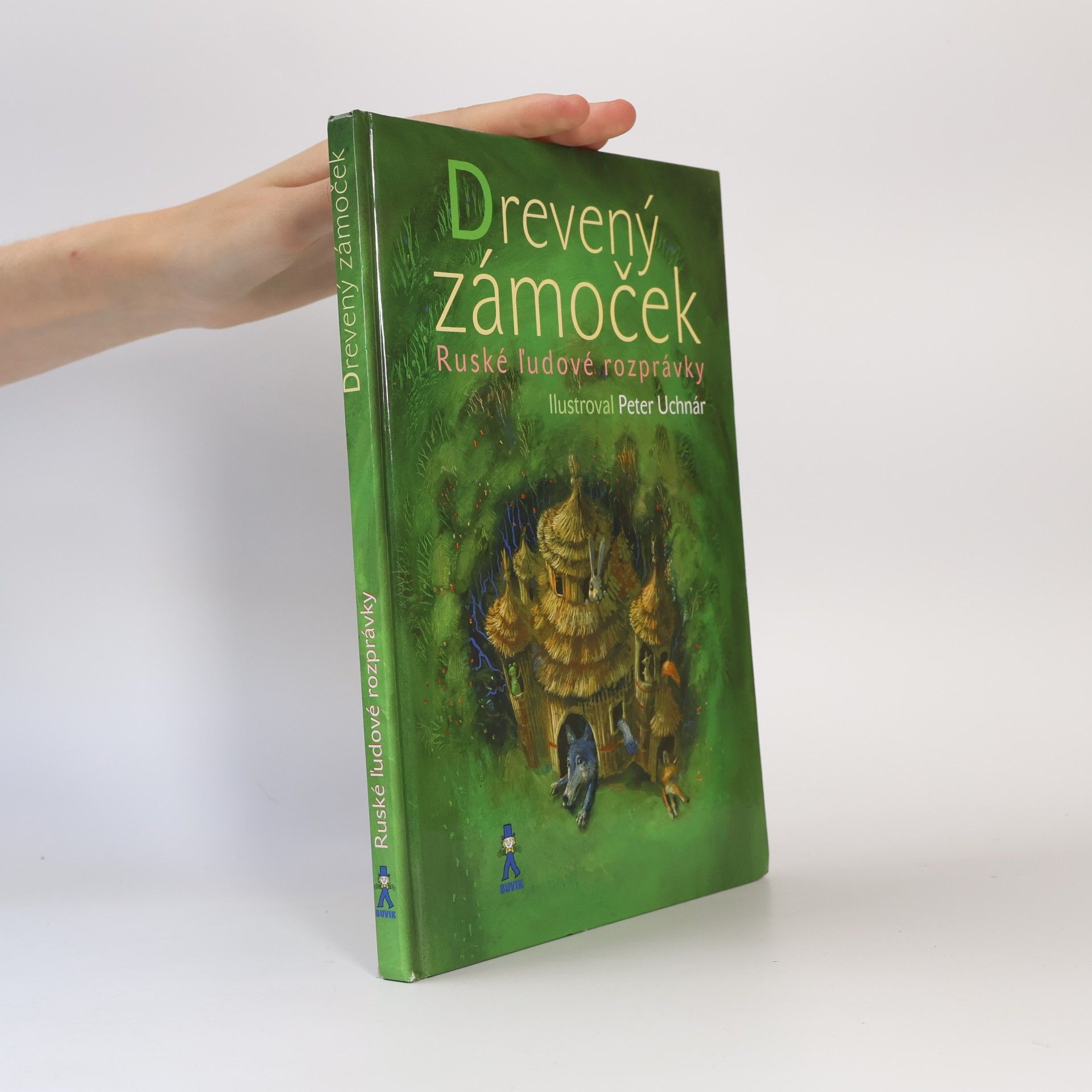 Drevený zámoček : ruské ľudové rozprávky