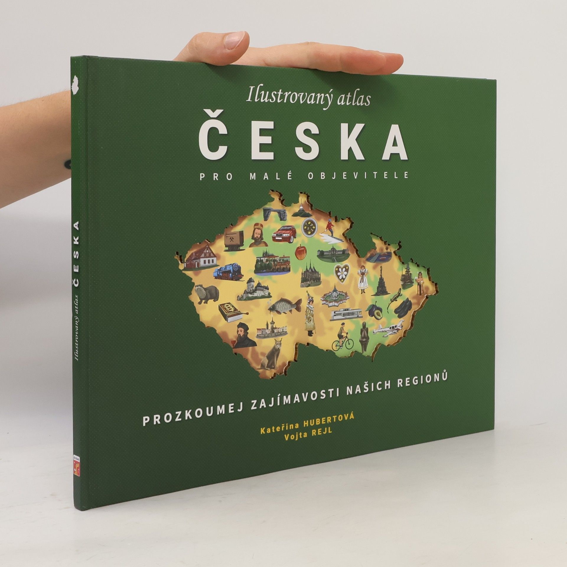 Kolektiv autorů Ilustrovaný atlas Česka pro malé objevitele