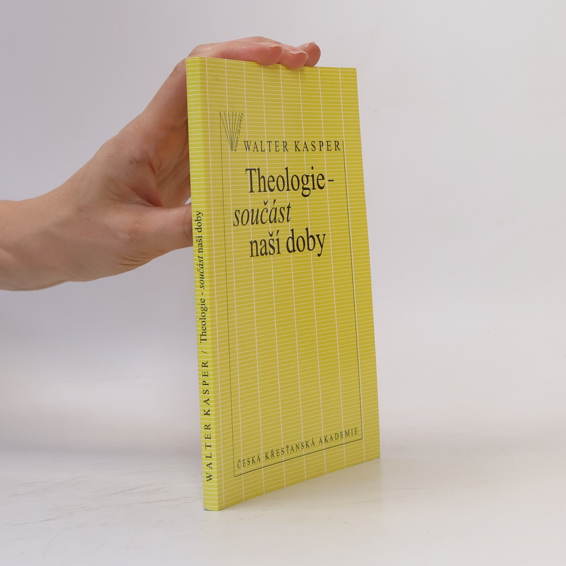 Walter Kasper Theologie - součást naší doby