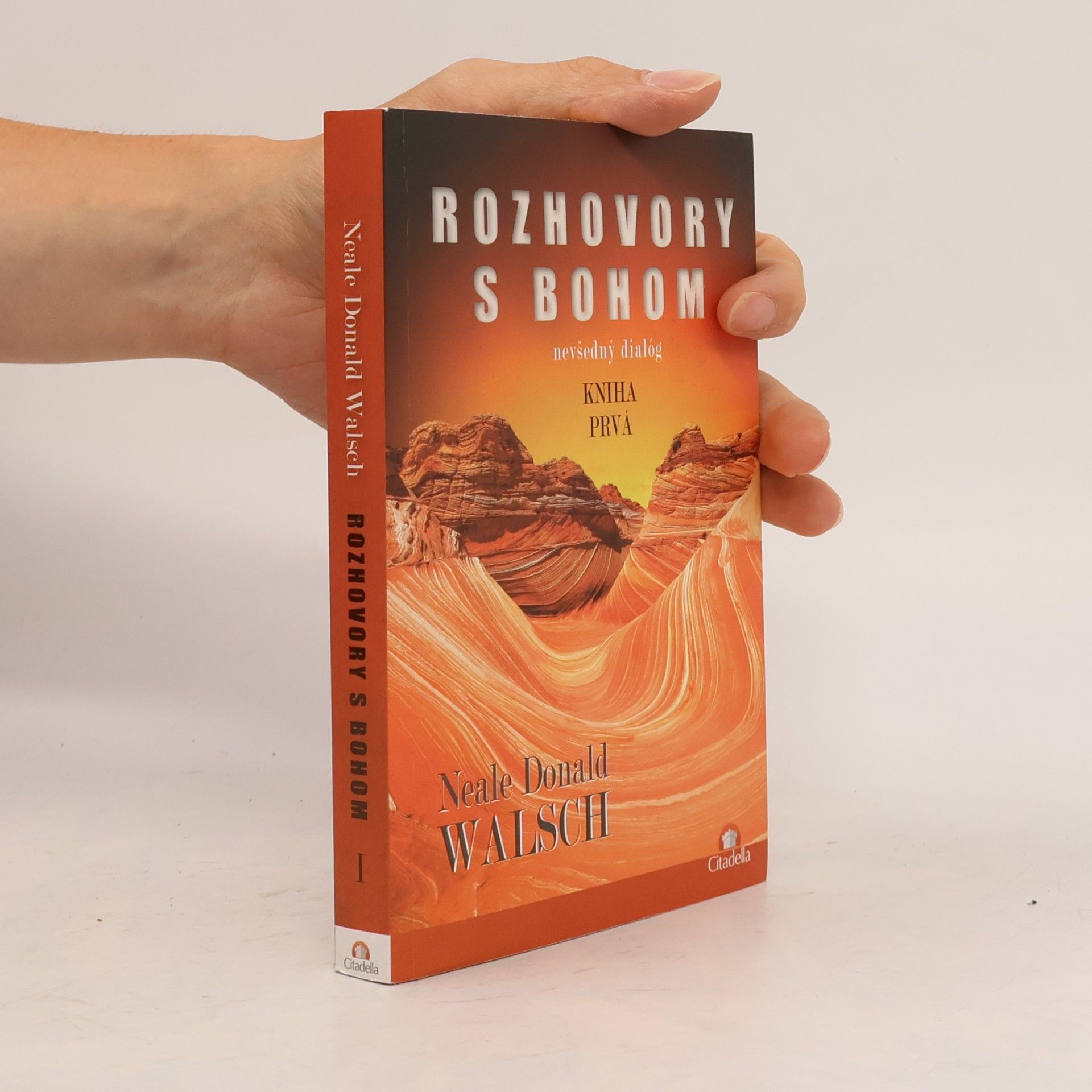 Neale Donald Walsch Rozhovory s Bohom: Nevšedný dialóg : kniha prvá