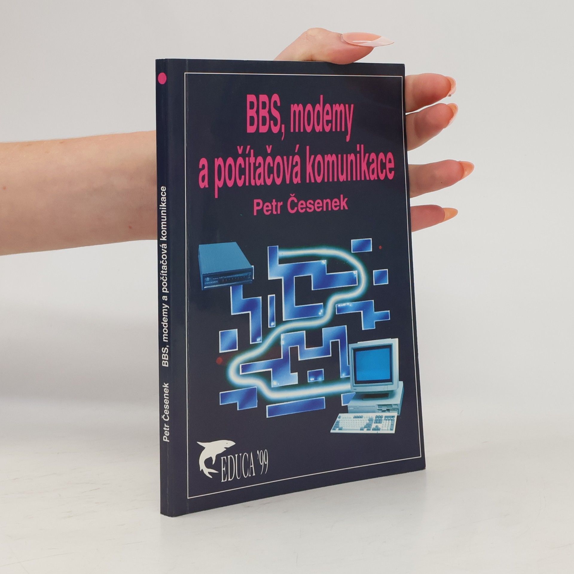 Petr Česenek Modemy, BBS a počítačová komunikace