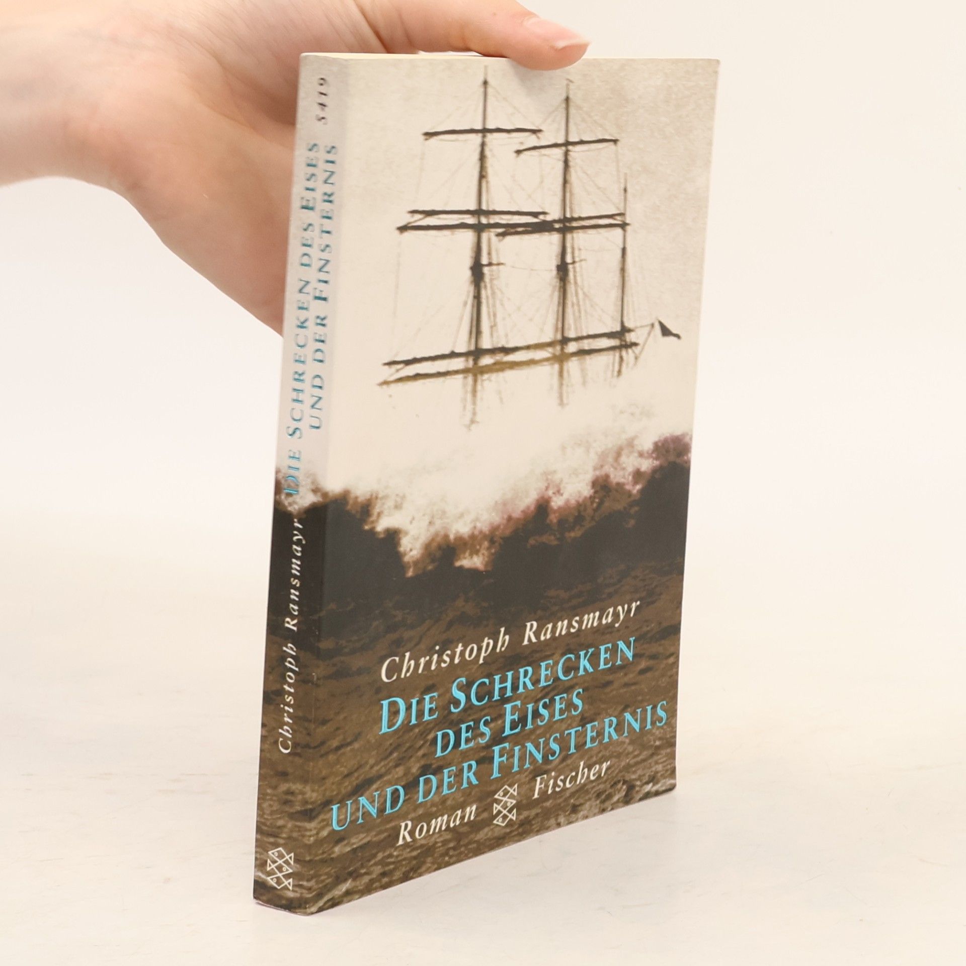 Christoph Ransmayr Die Schrecken des Eises und der Finsternis
