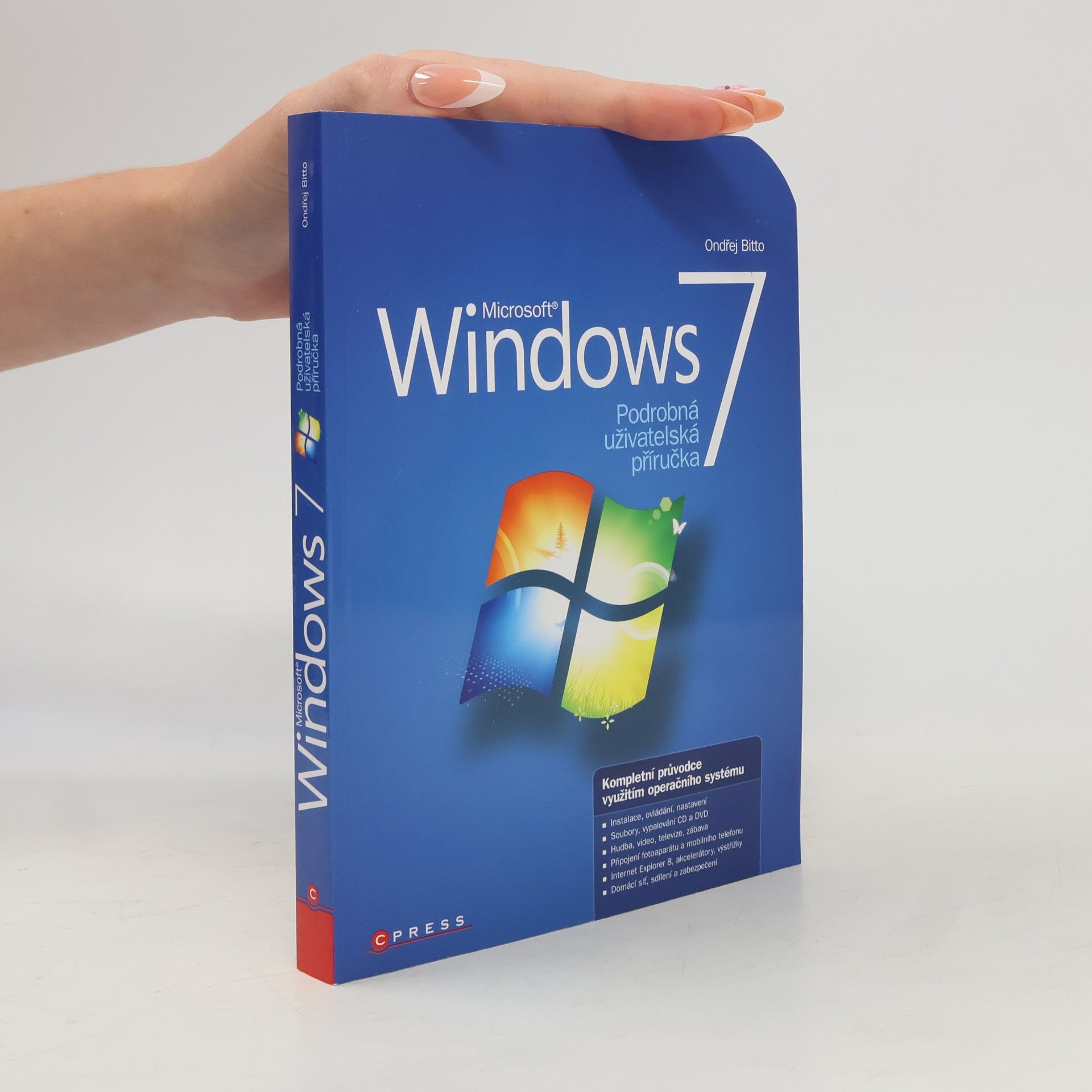Ondřej Bitto Microsoft Windows 7. Podrobná uživatelská příručka