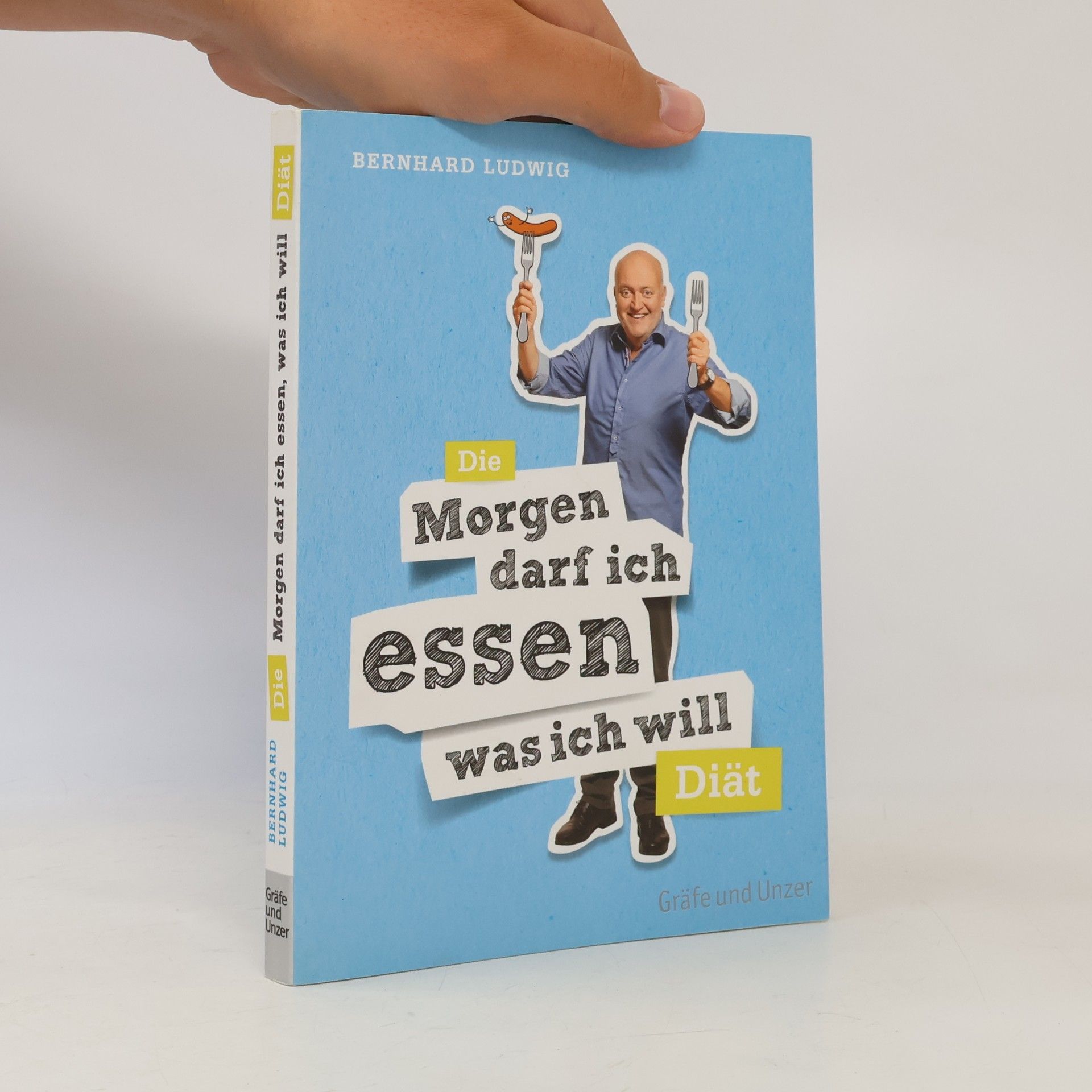 Bernhard Ludwig Die Morgen darf ich essen was ich will Diät