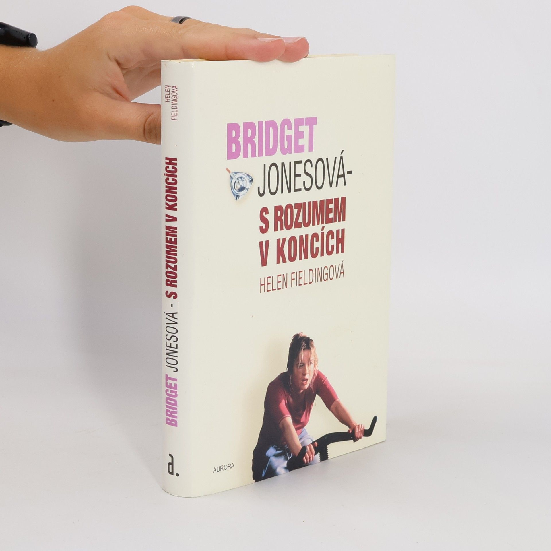 Helen Fielding Bridget Jonesová. S rozumem v koncích