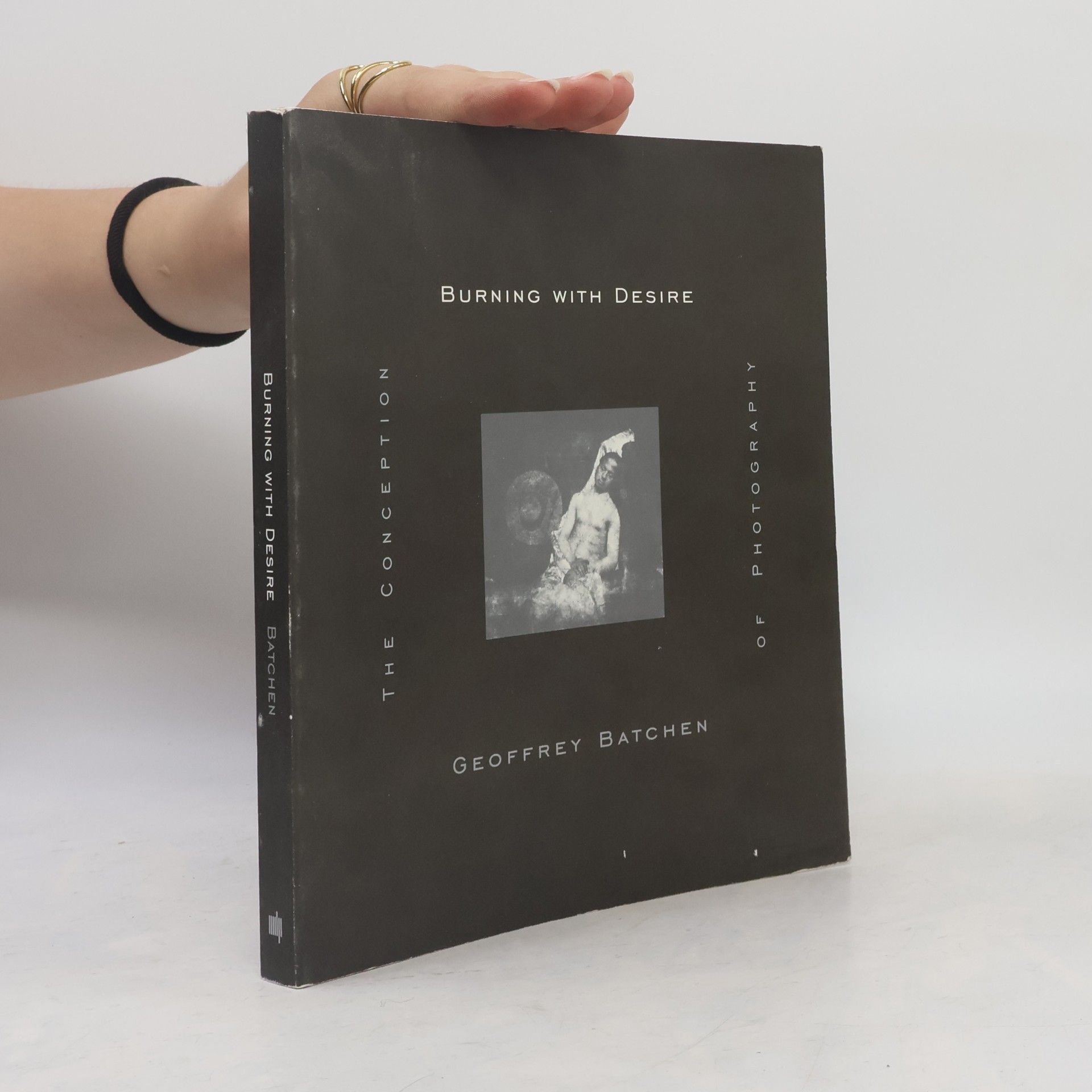 Geoffrey Batchen Burning with Desire
