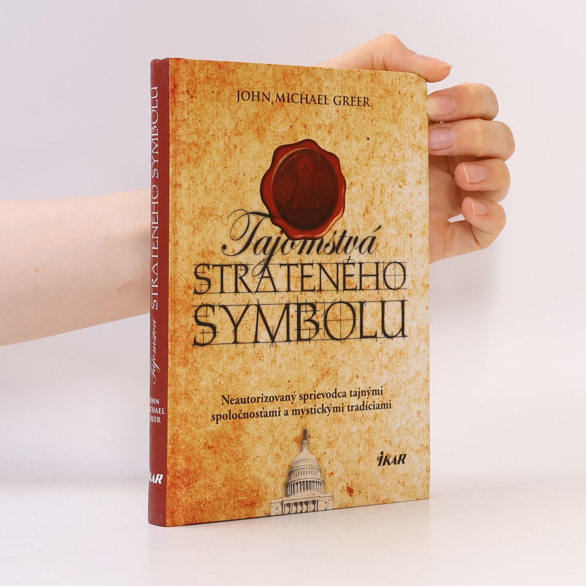 John Michael Greer Tajomstvá strateného symbolu