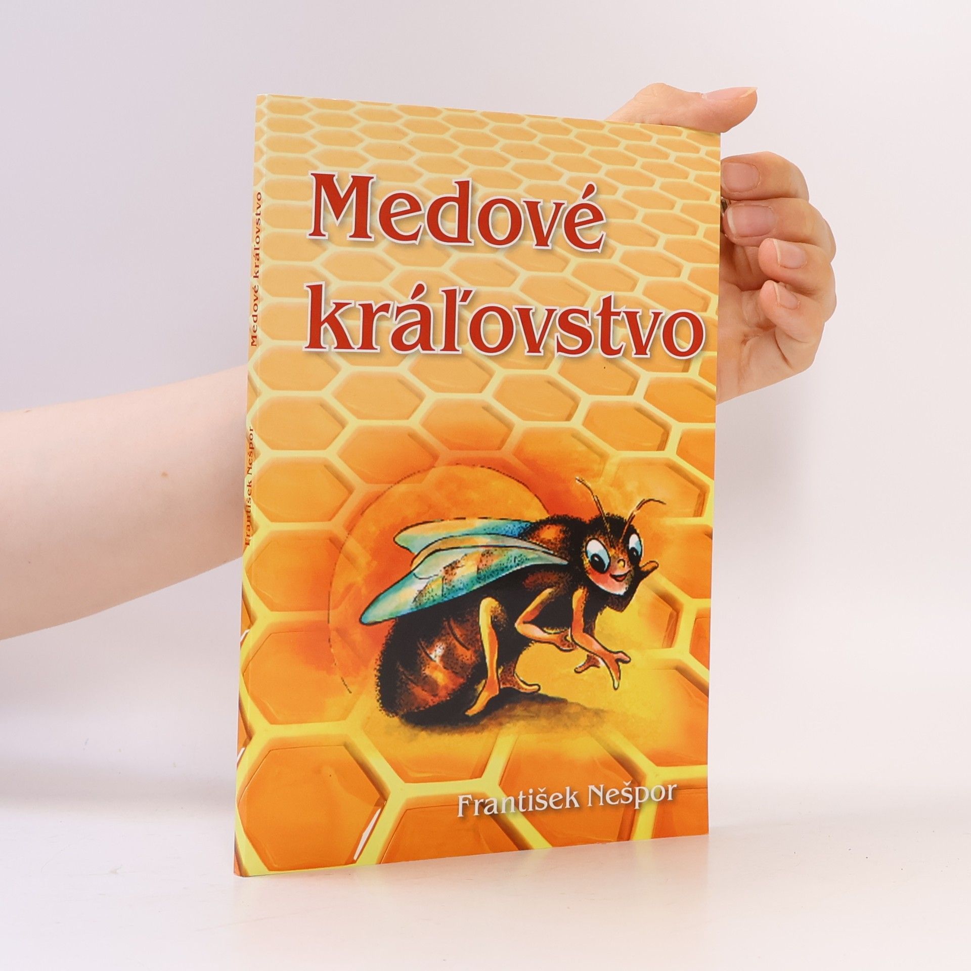 František Nešpor Medové kráľovstvo