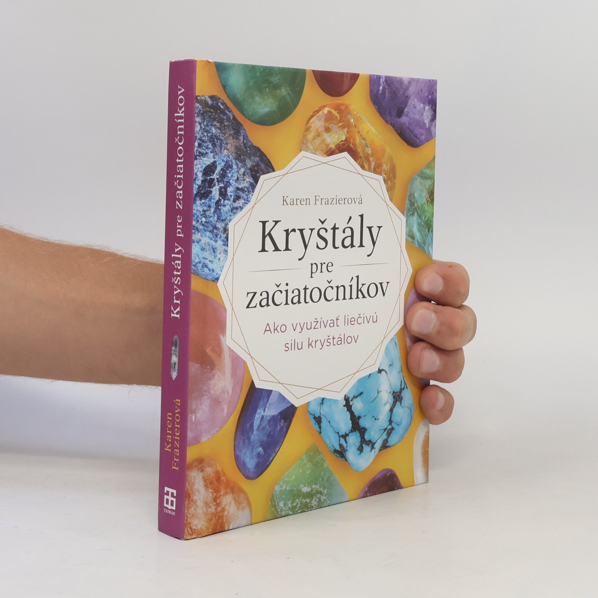 Karen Frazier Kryštály pre začiatočníkov