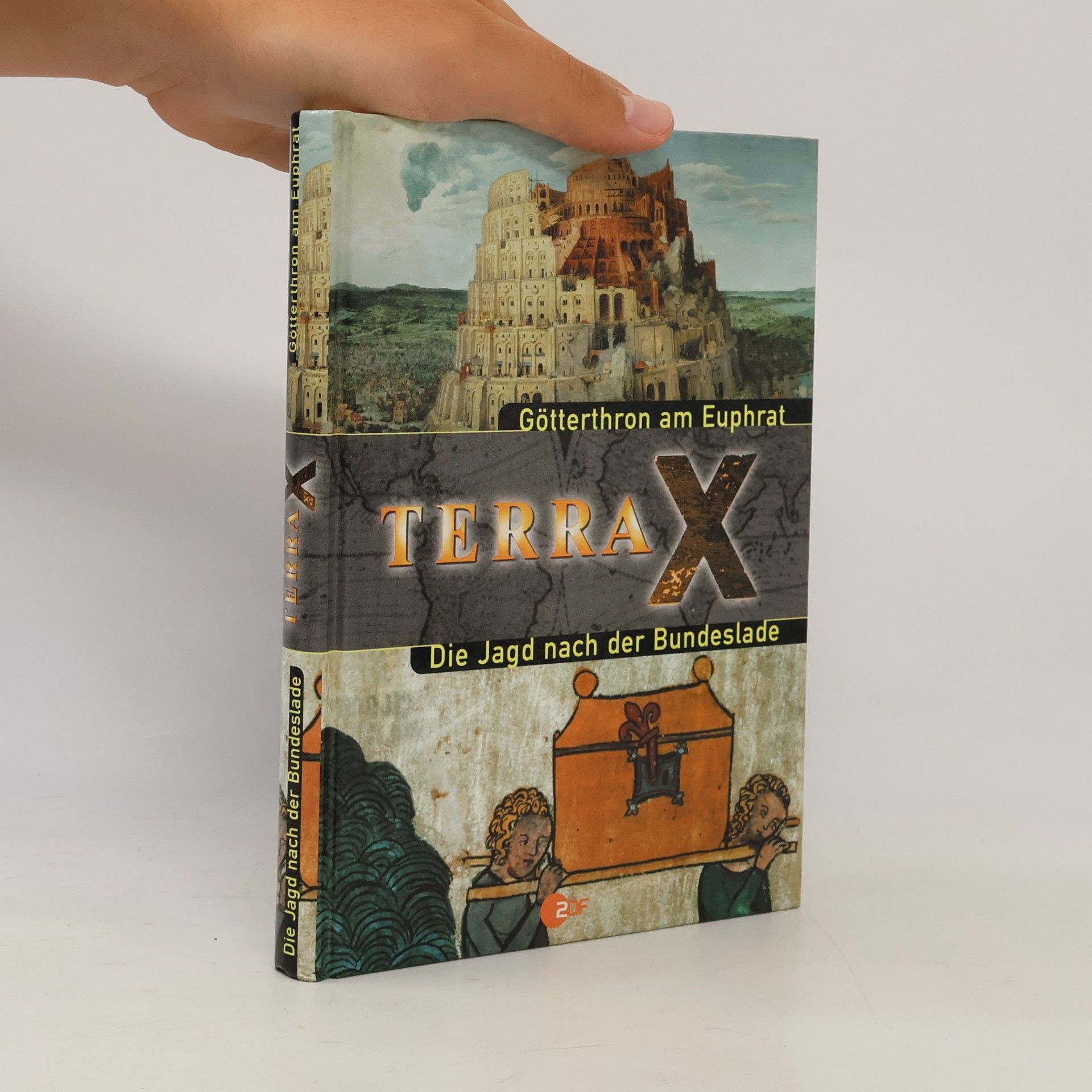 Various authors Terra X. Götterthron am Euphrat. Die Jagd nach der Bundeslade