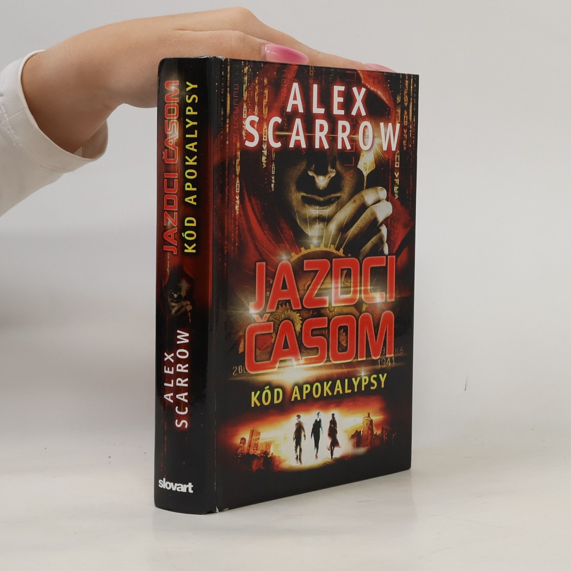 Alex Scarrow Jazdci časom: Kód apokalypsy