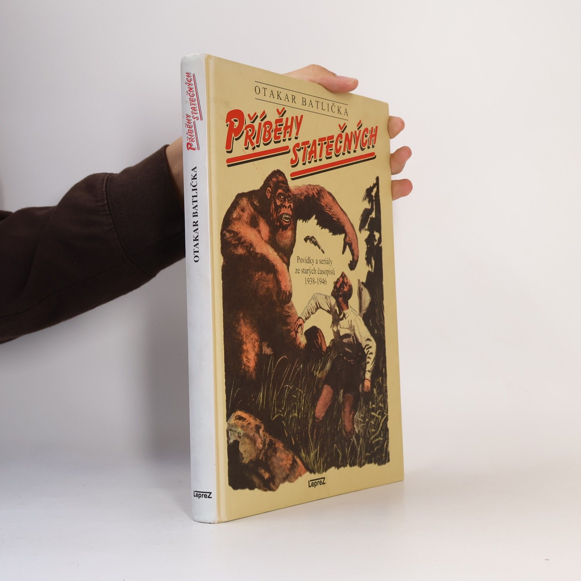 Otakar Batlička Příběhy statečných, povídky a seriály ze starých časopisů 1938-1946
