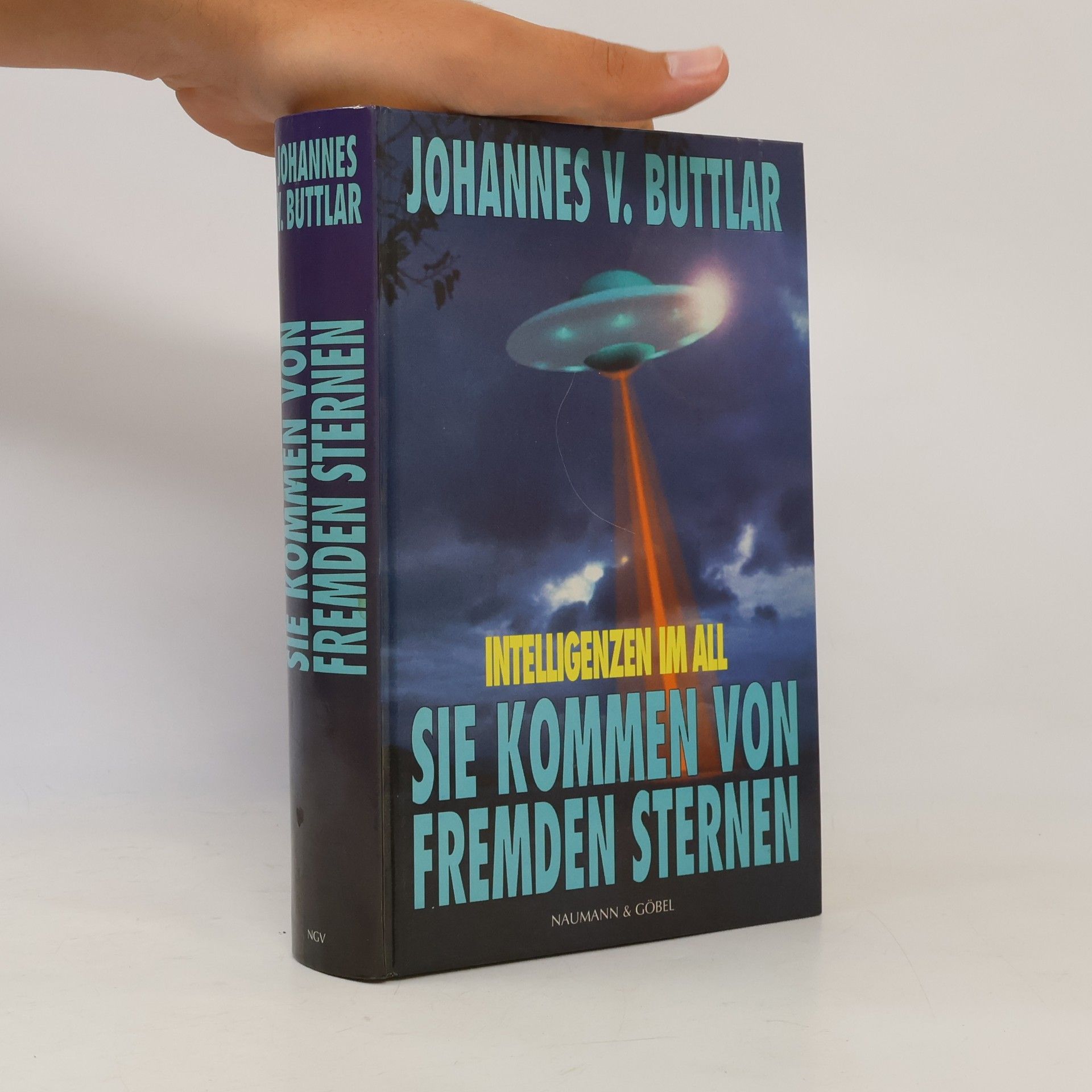 Johannes von Buttlar Sie kommen von fremden Sternen