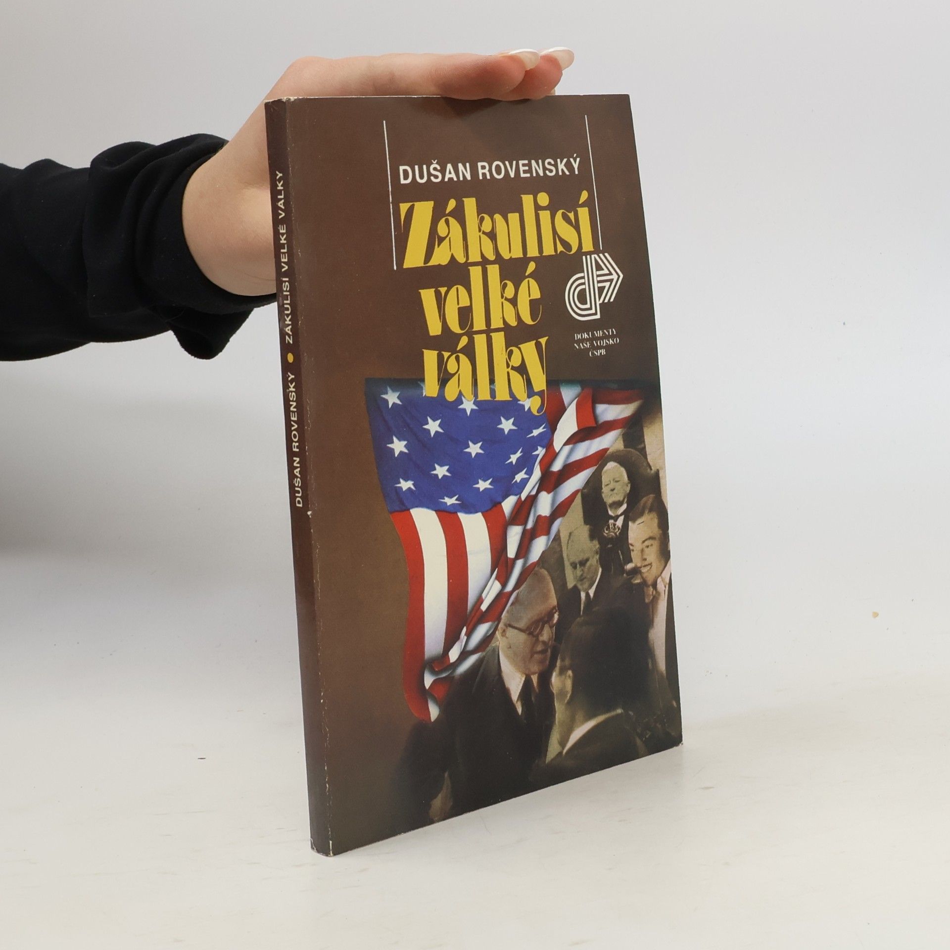 Dušan Rovenský Zákulisí velké války