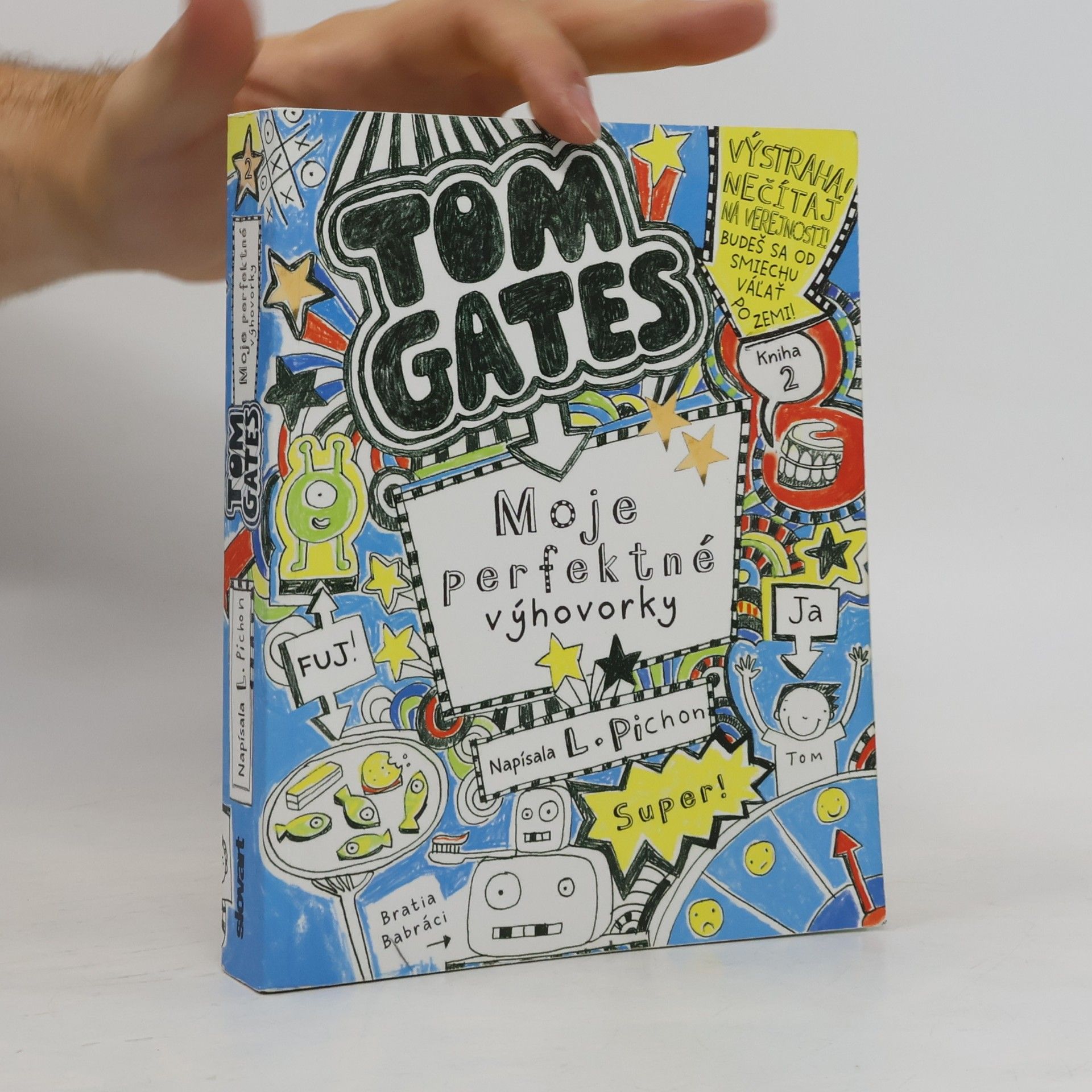Liz Pichon Tom Gates. Moje perfektné výhovorky