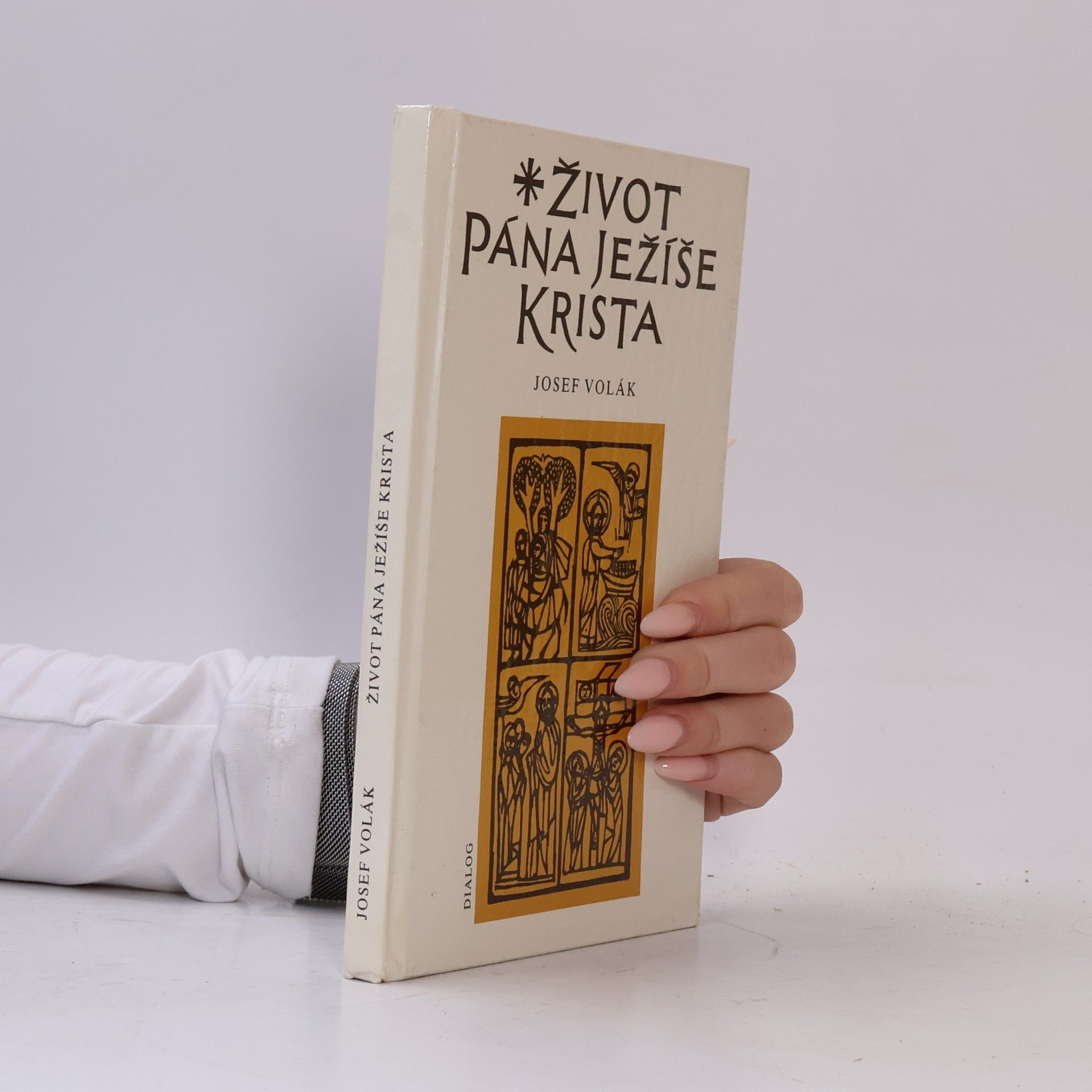 Josef Volák Život Pána Ježíše Krista