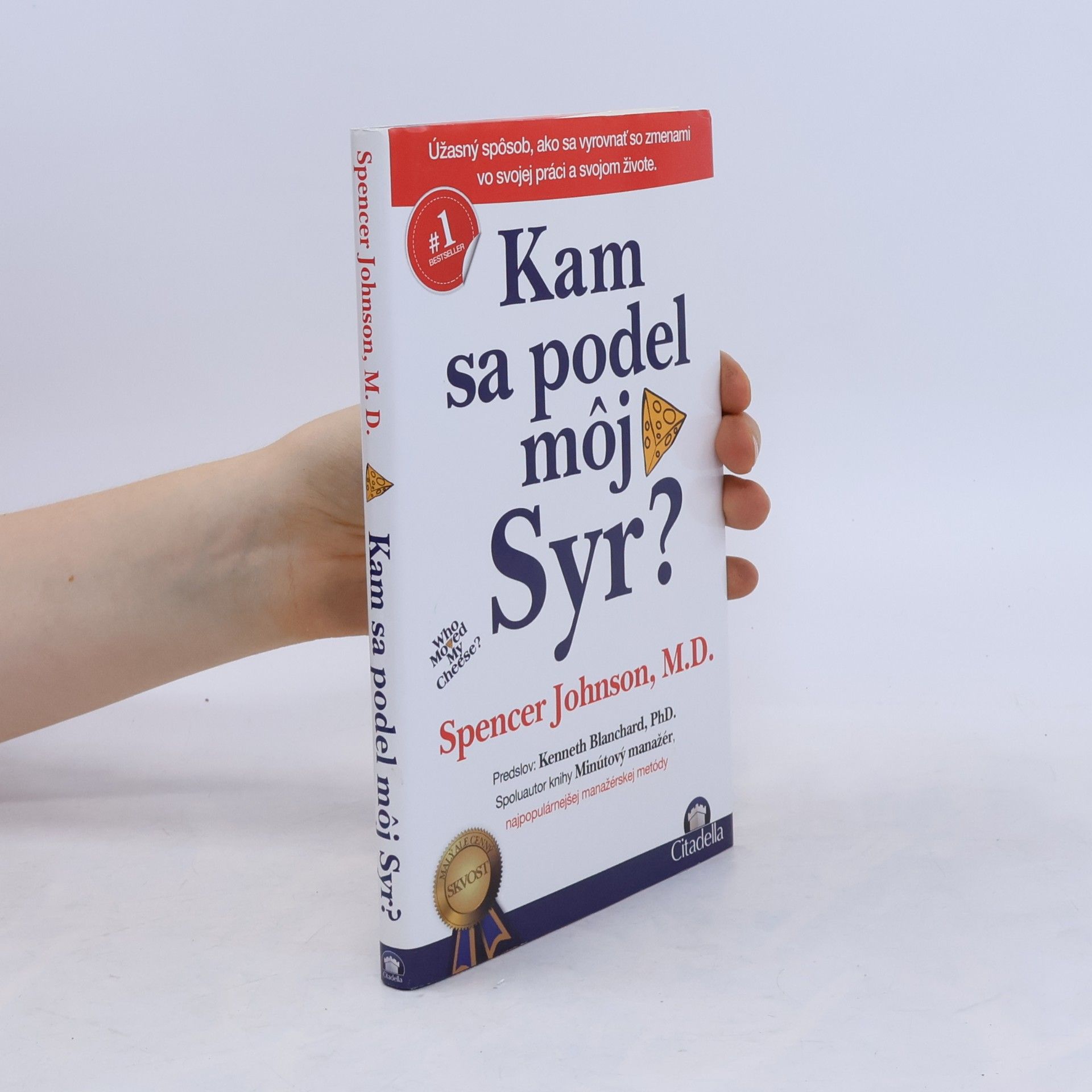 Patrick Spencer Johnson Kam sa podel môj syr?