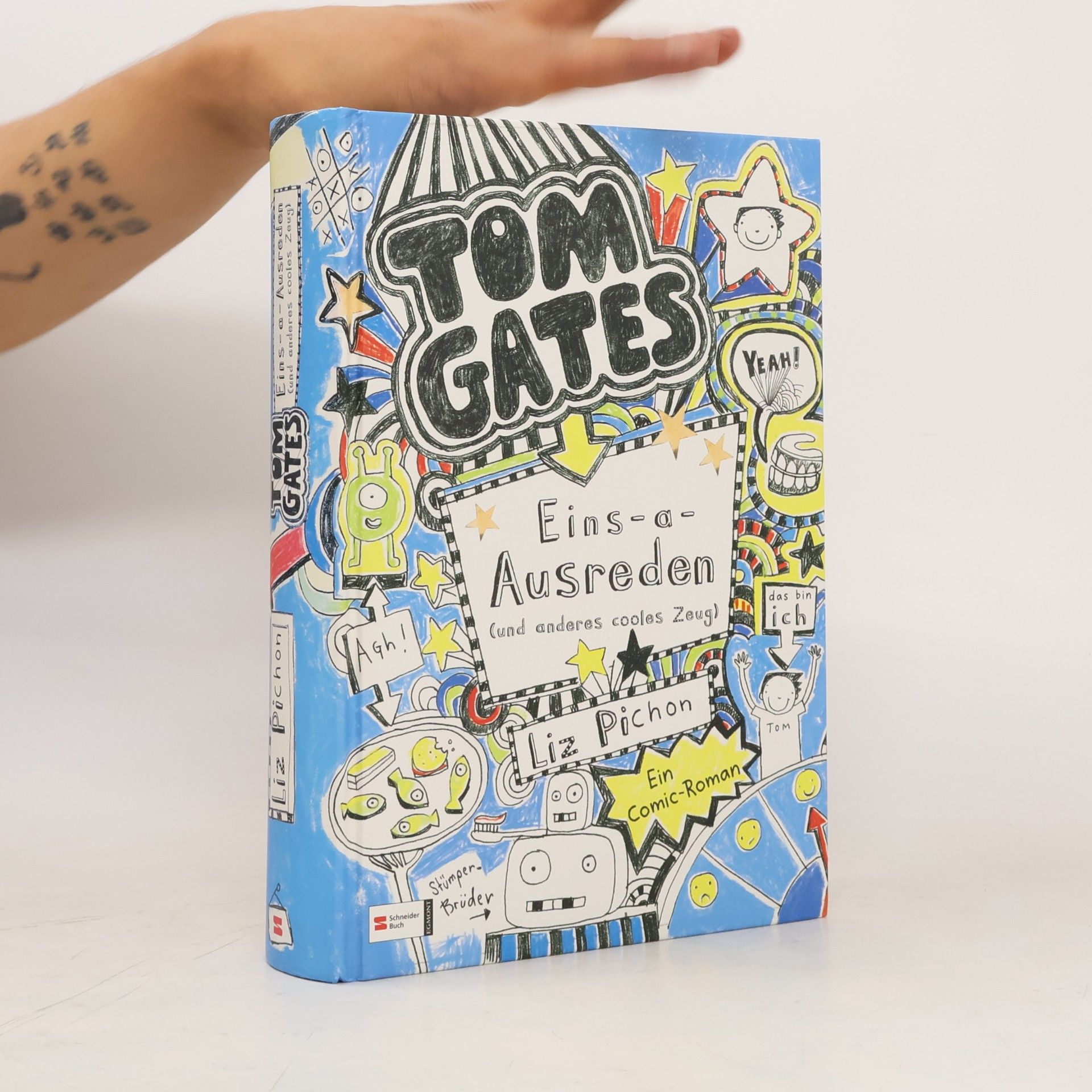 Liz Pichon Tom Gates. Eins-a-Ausreden (und anderes cooles Zeug).