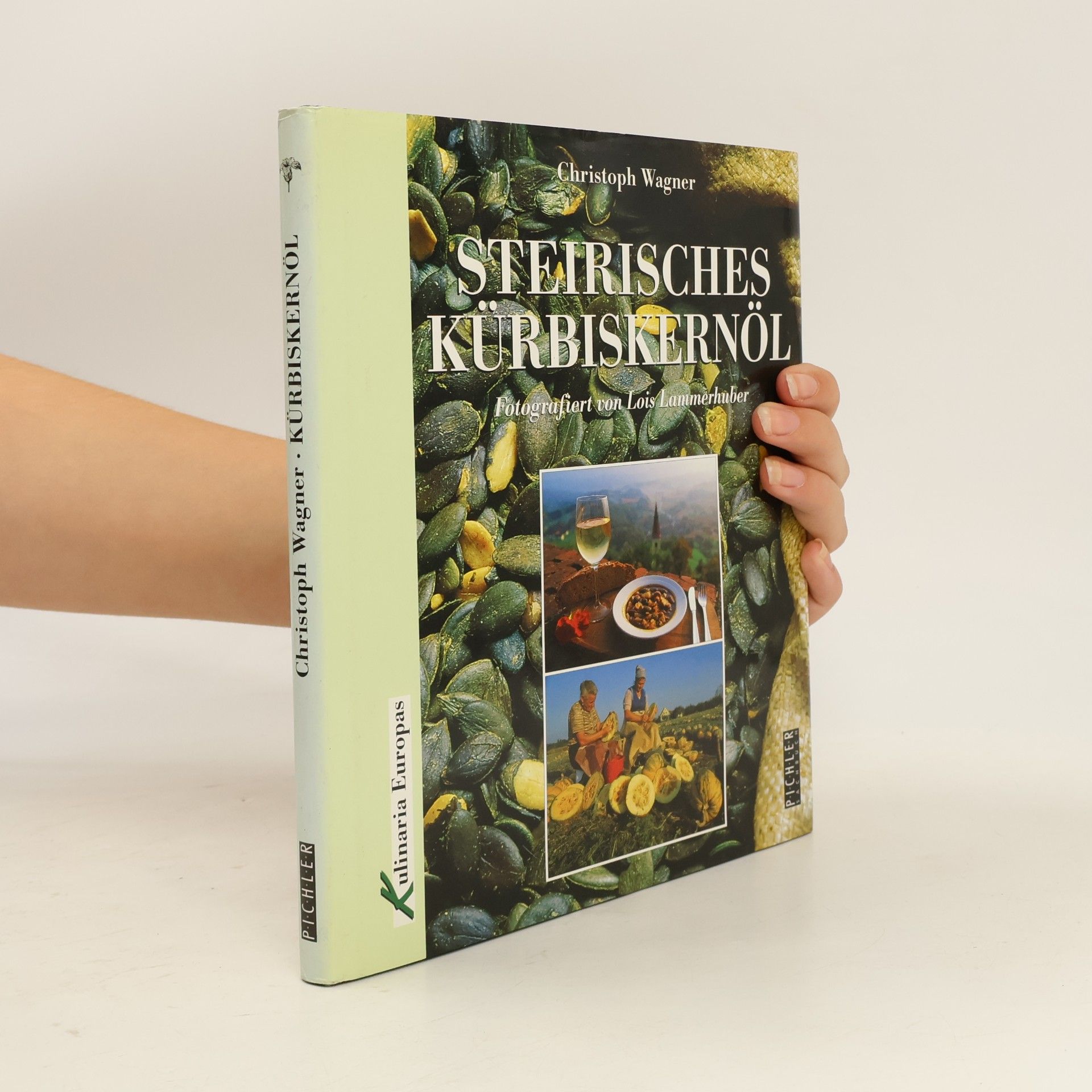 Christoph Wagner Steirisches Kürbiskernöl