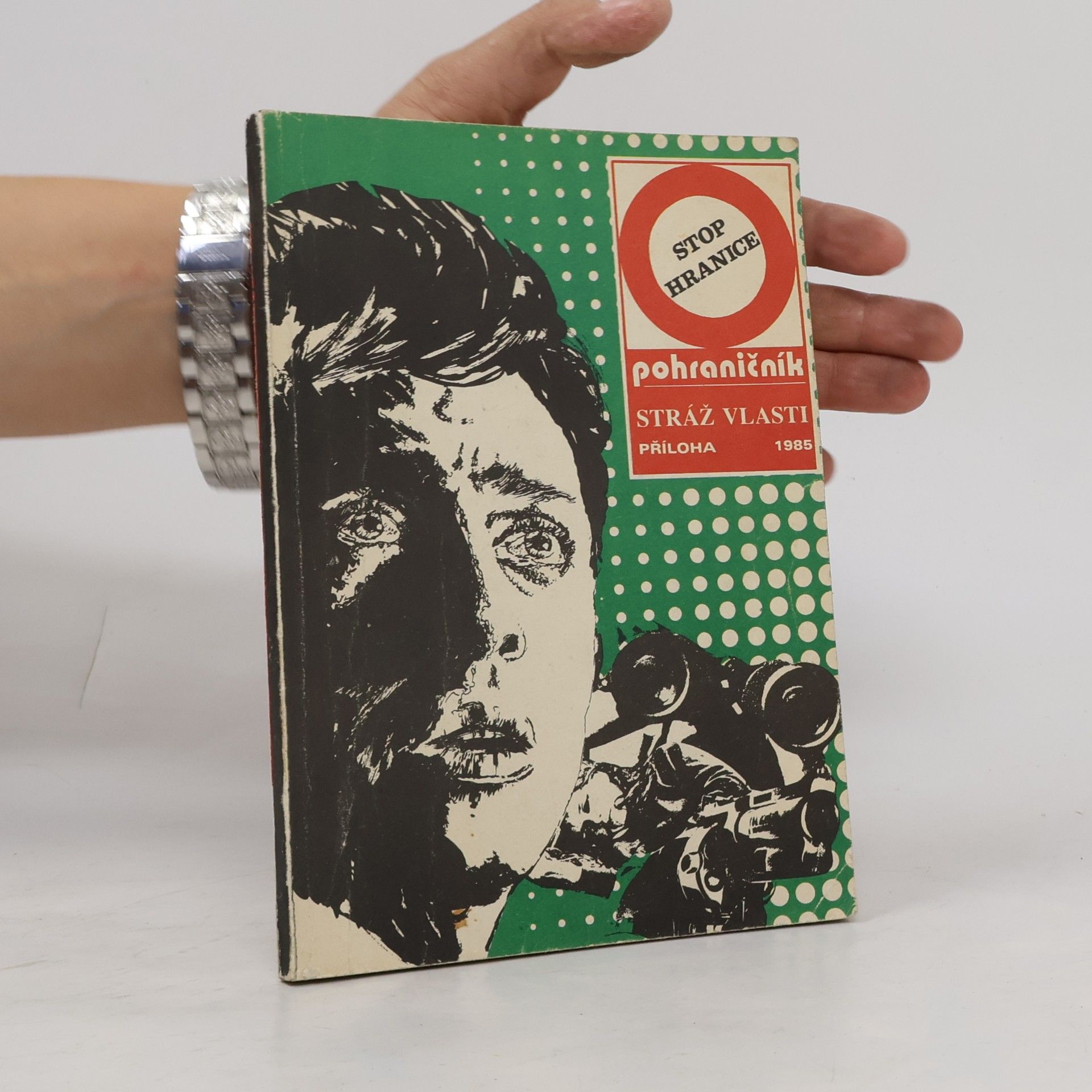 Kolektiv autorů Pohraničník - Stráž vlasti. Příloha 1985