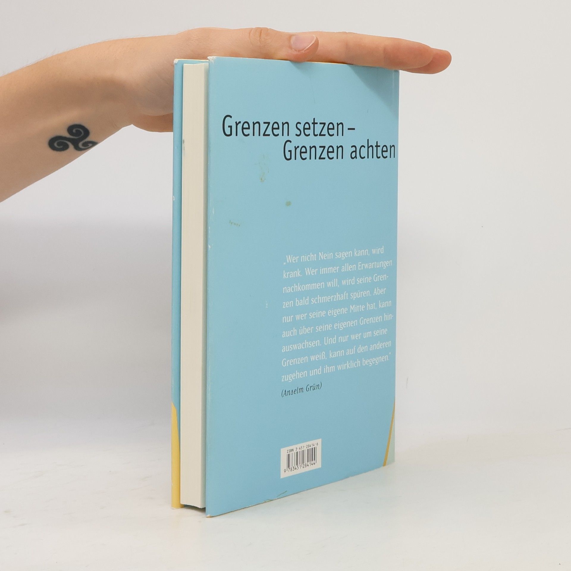 Anselm Grün Grenzen setzen - Grenzen achten