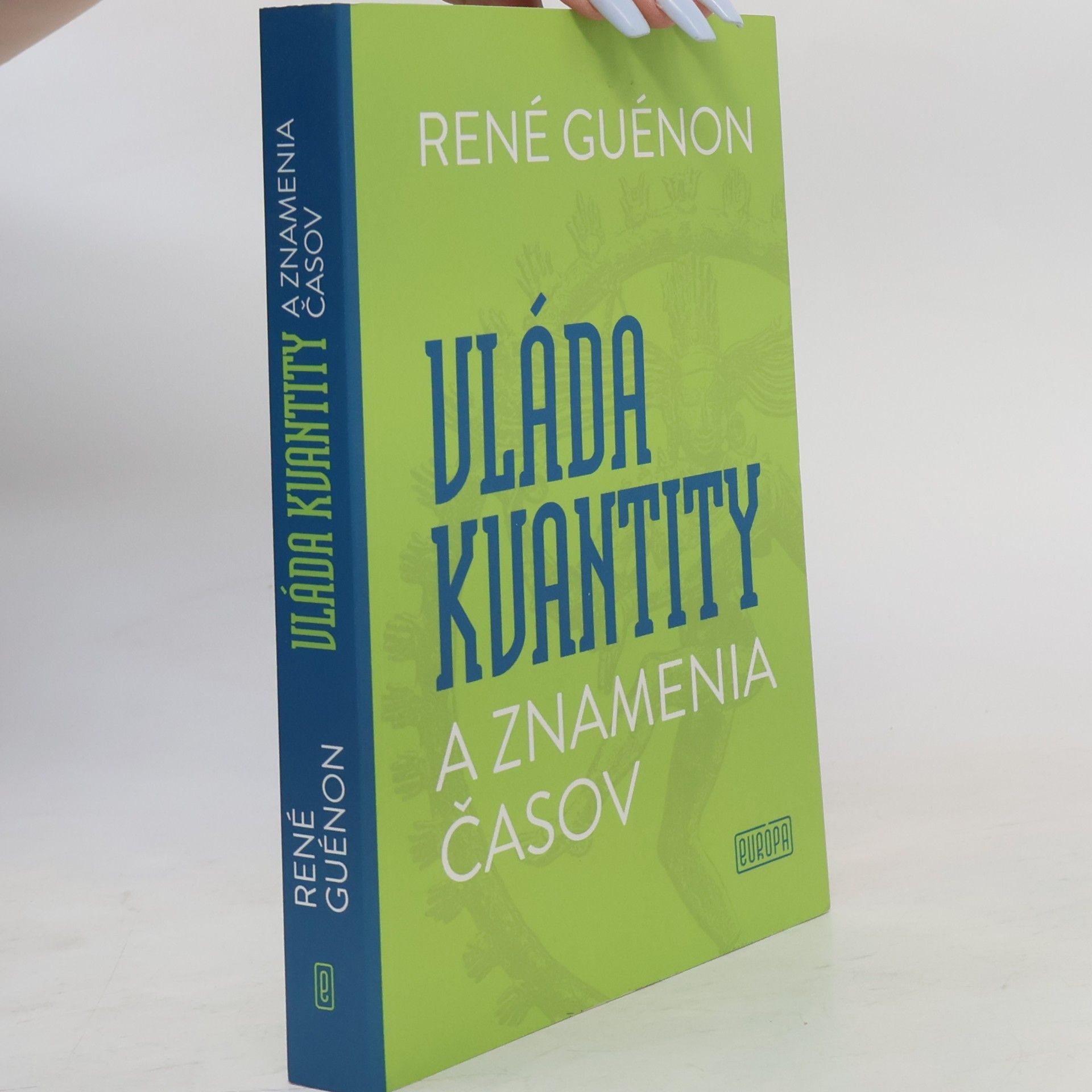 René Guénon Vláda kvantity a znamenia časov