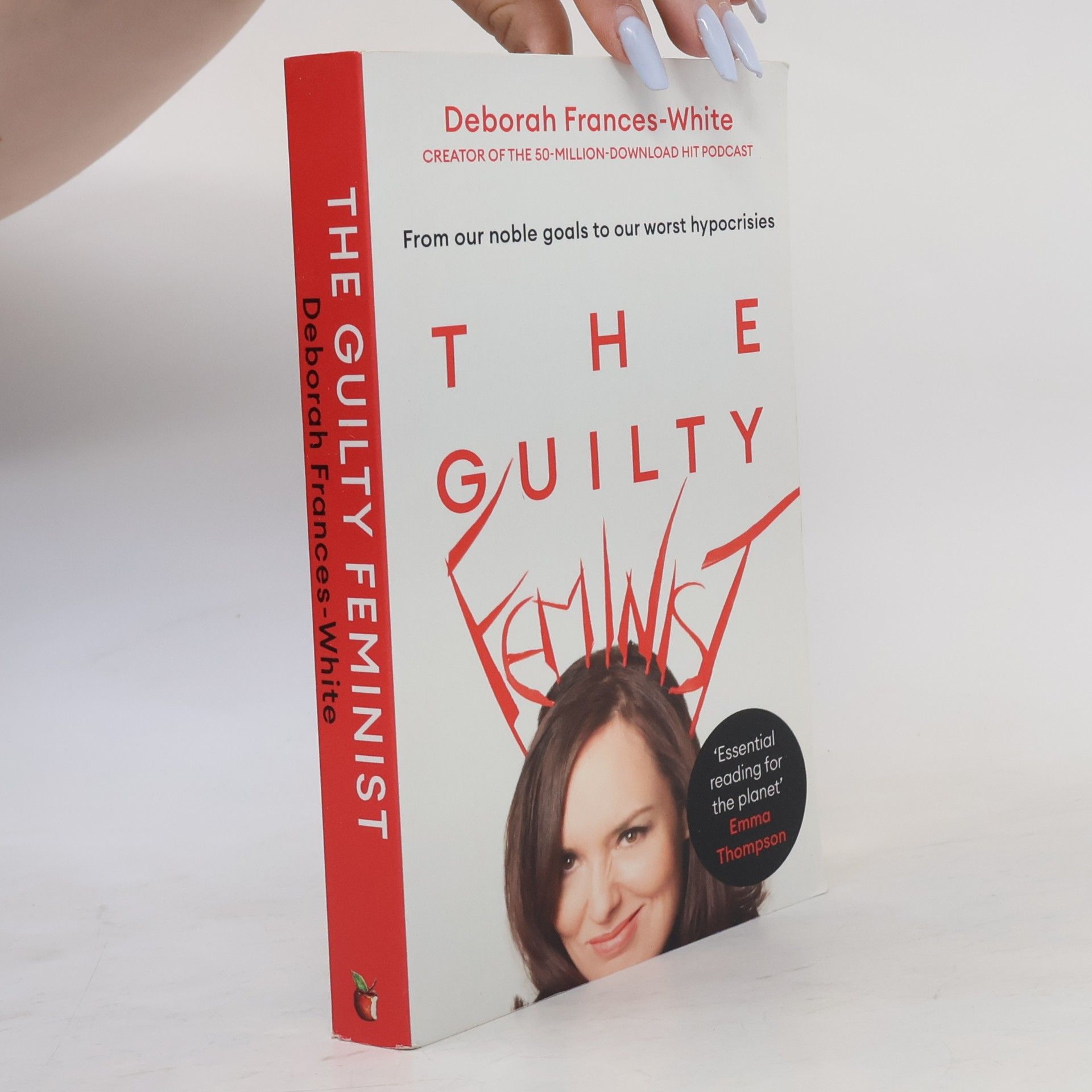Deborah Frances White The Guilty Feminist