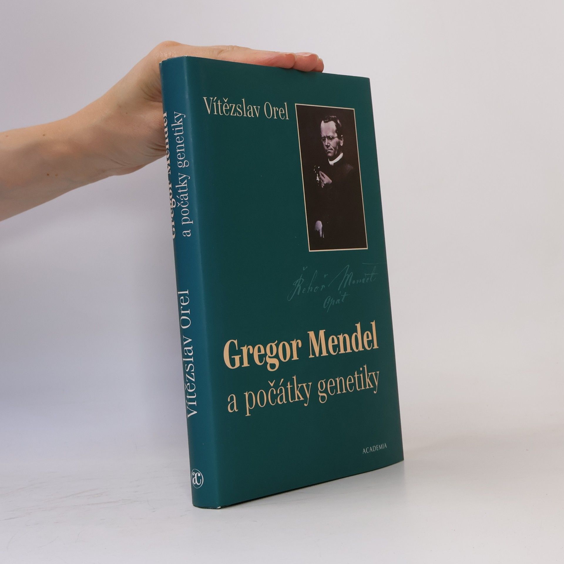 Vítězslav Orel Gregor Mendel a počátky genetiky
