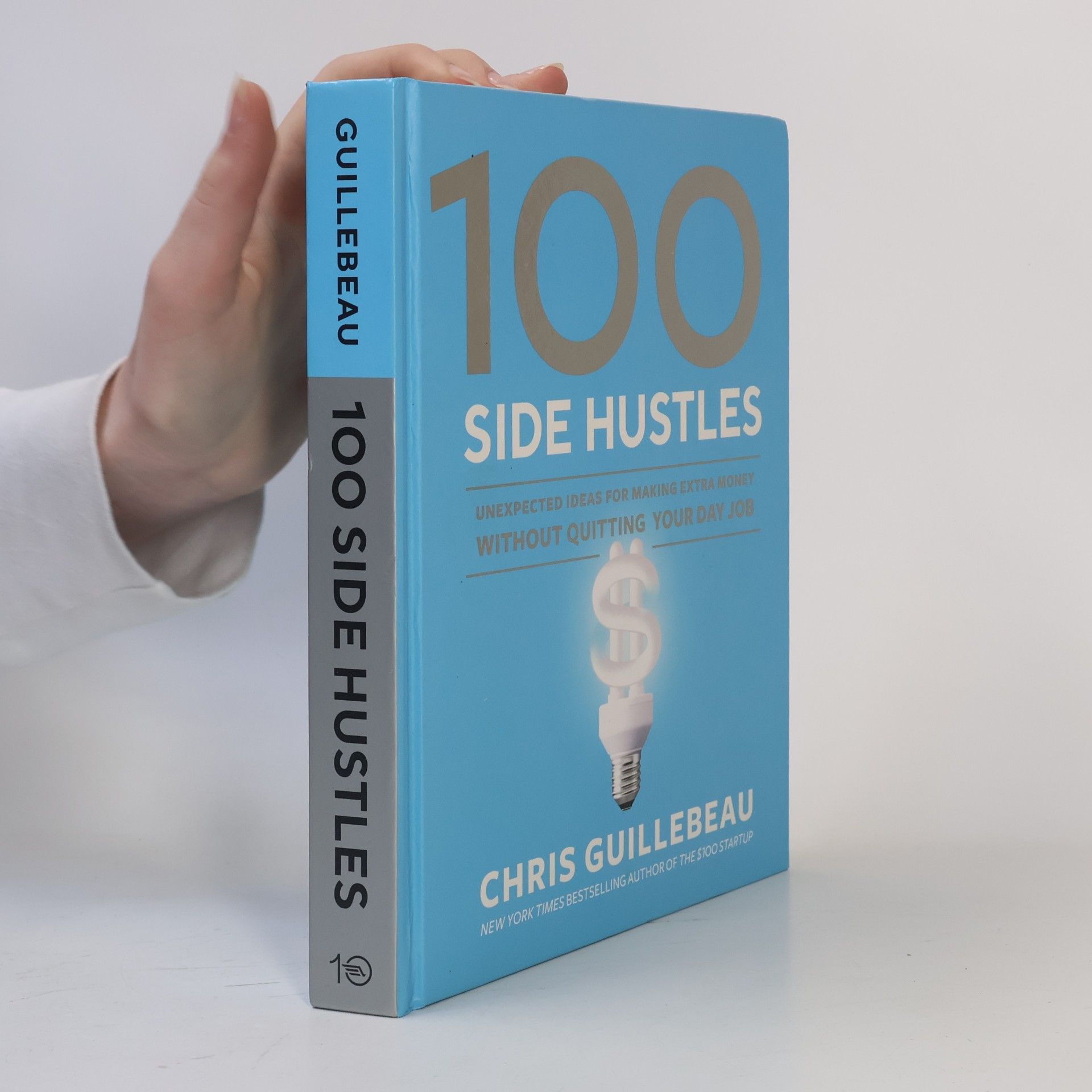 Chris Guillebeau 100 Side Hustles