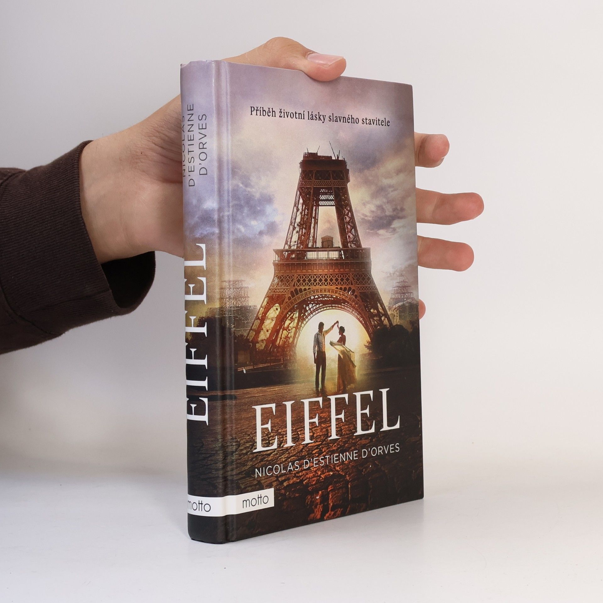 Nicolas d. Estienne d. Orves Eiffel : příběh životní lásky slavného stavitele