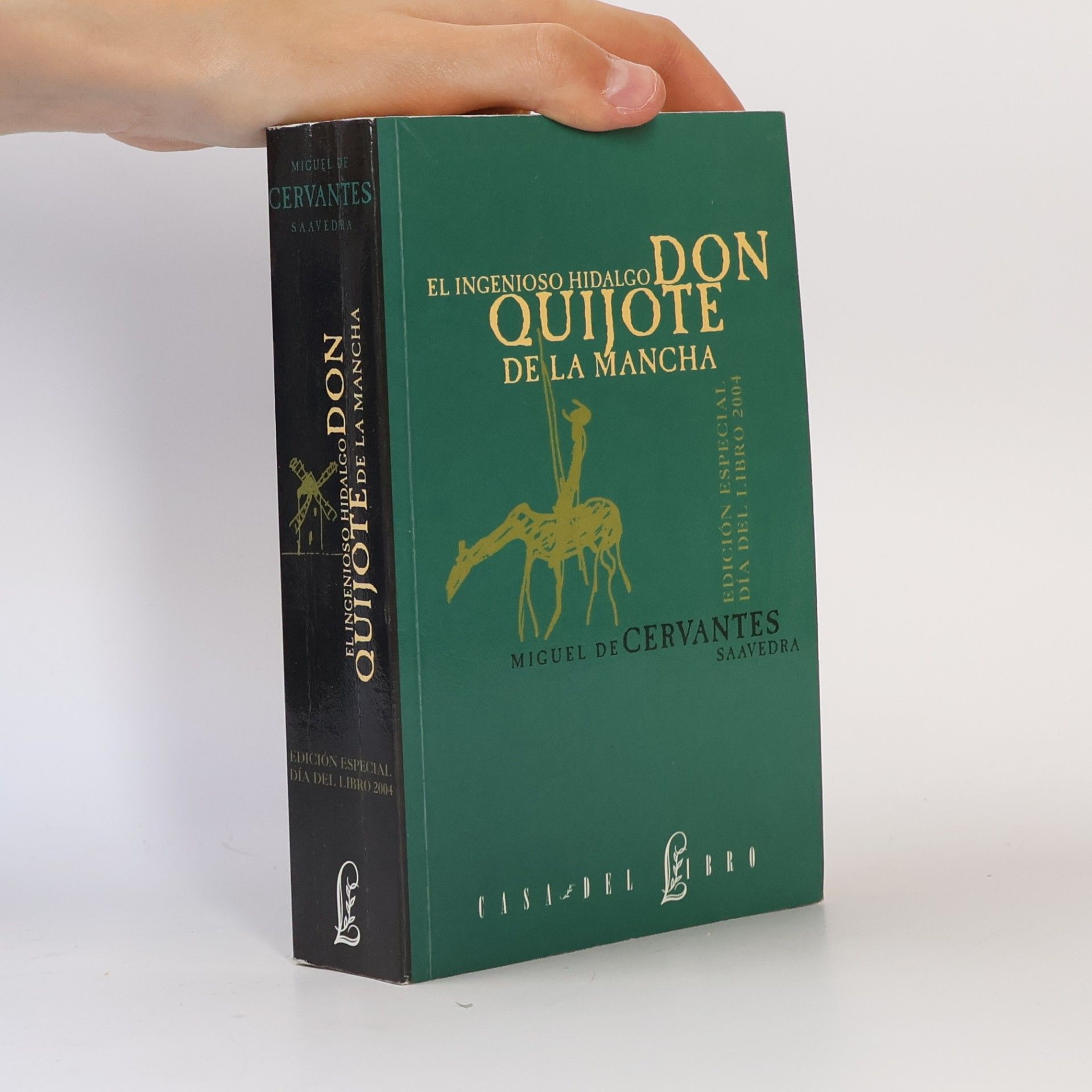 Miguel de Cervantes El ingenioso hidalgo Don Quijote de la Mancha