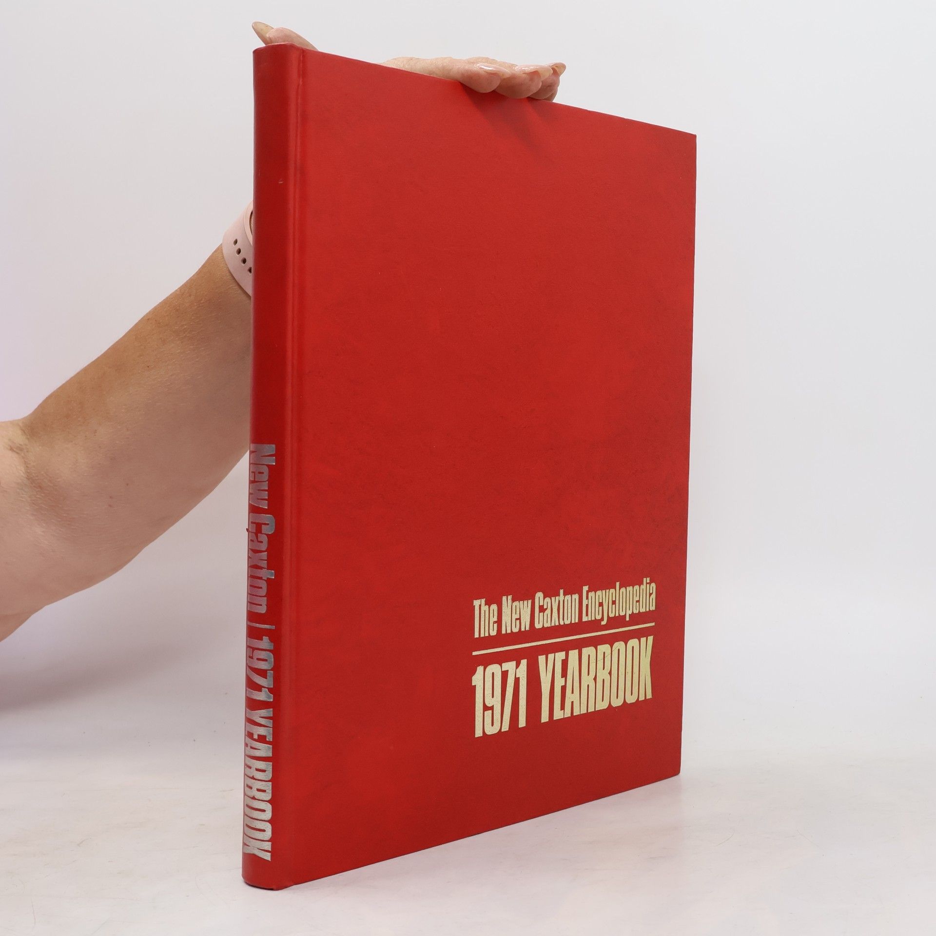 Autorenkollektiv The New Caxton Encyclopedia. 1971 Yearbook