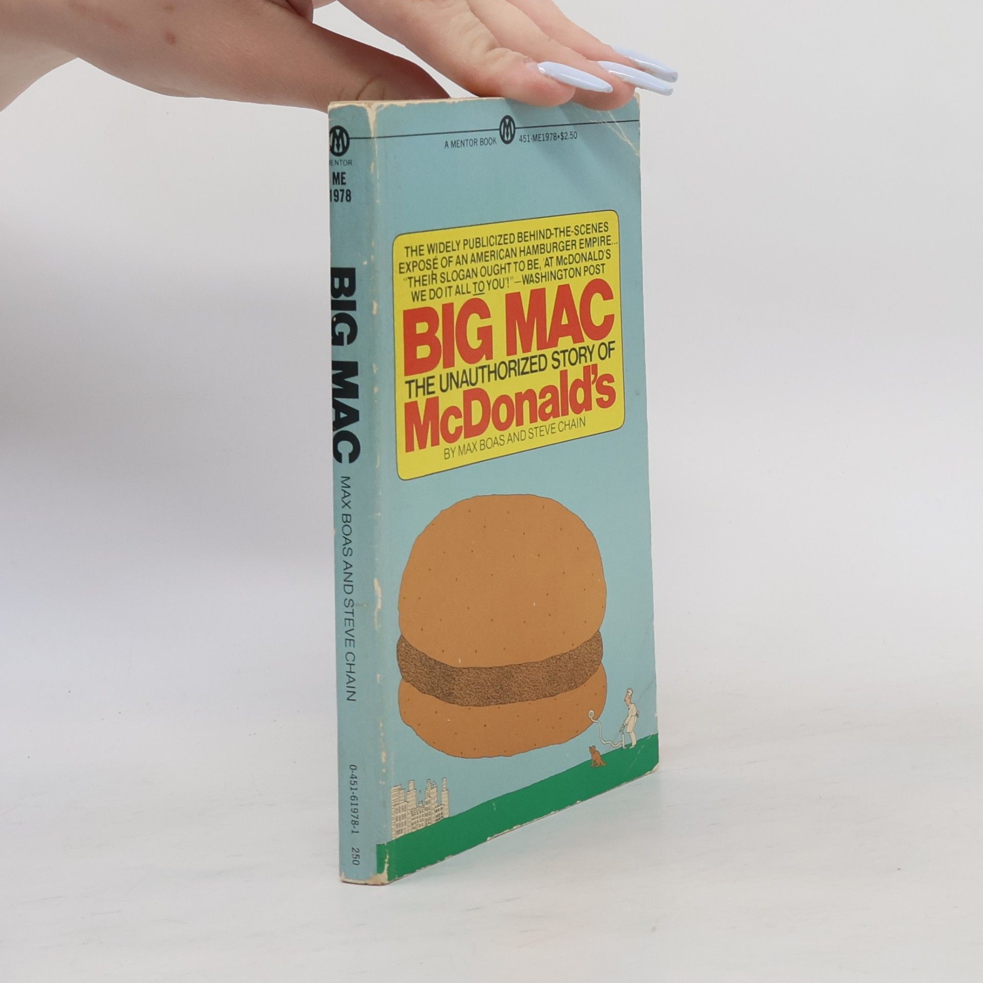 Steve Chain Big Mac. The Unauthorised History of McDonald's
