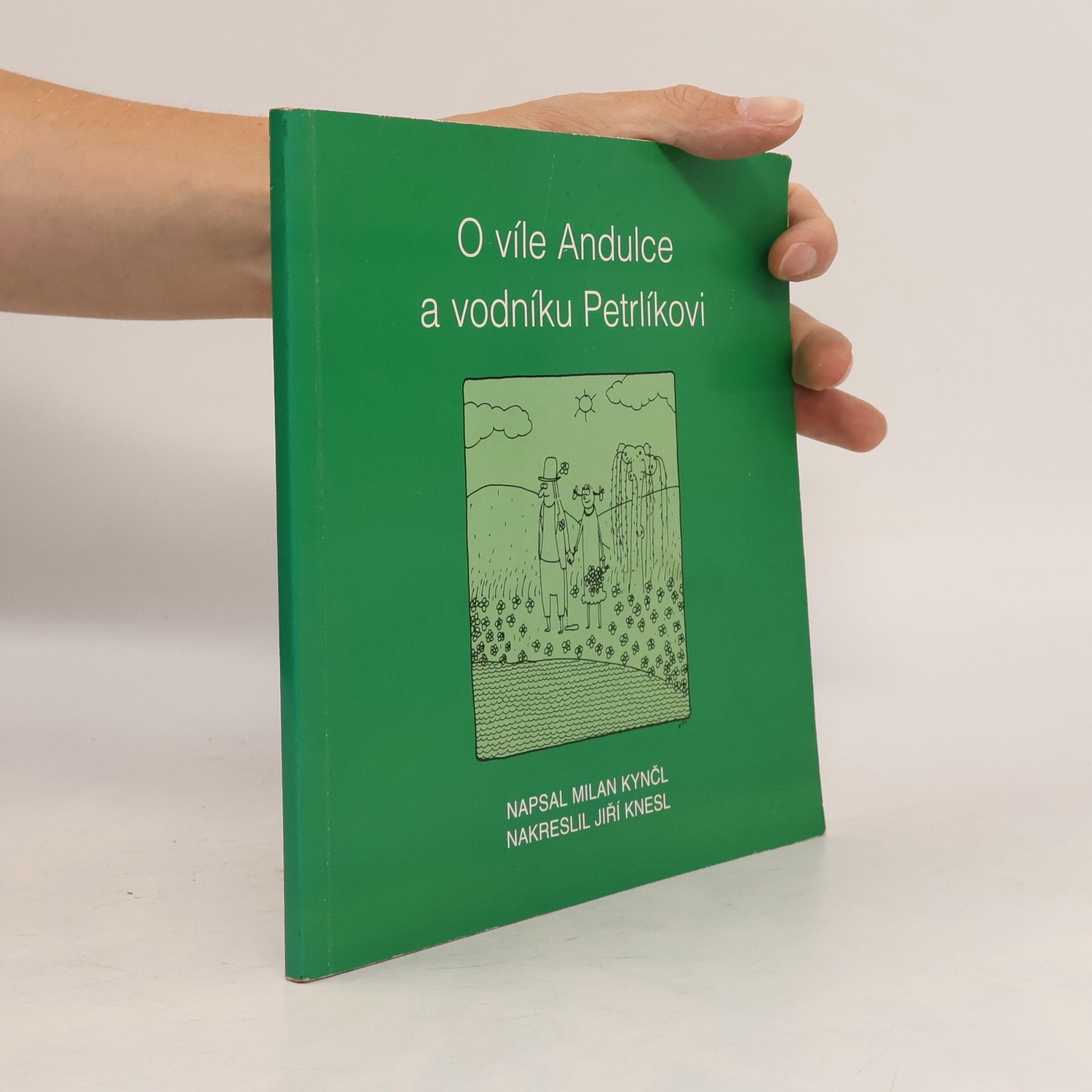 Milan Kyncl O víle Andulce a vodníkovi Petrlíkovi