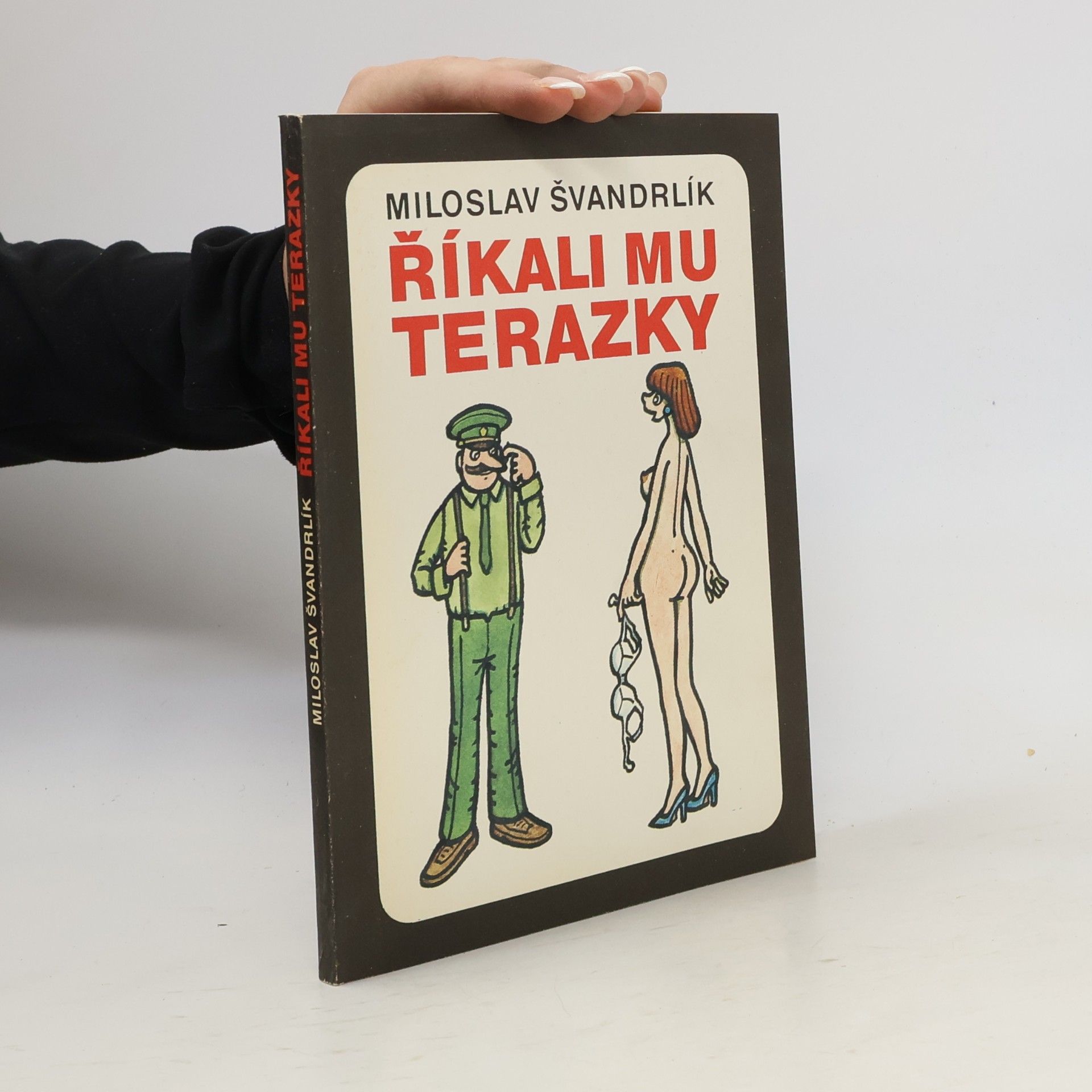 Miloslav Švandrlík Říkali mu Terazky