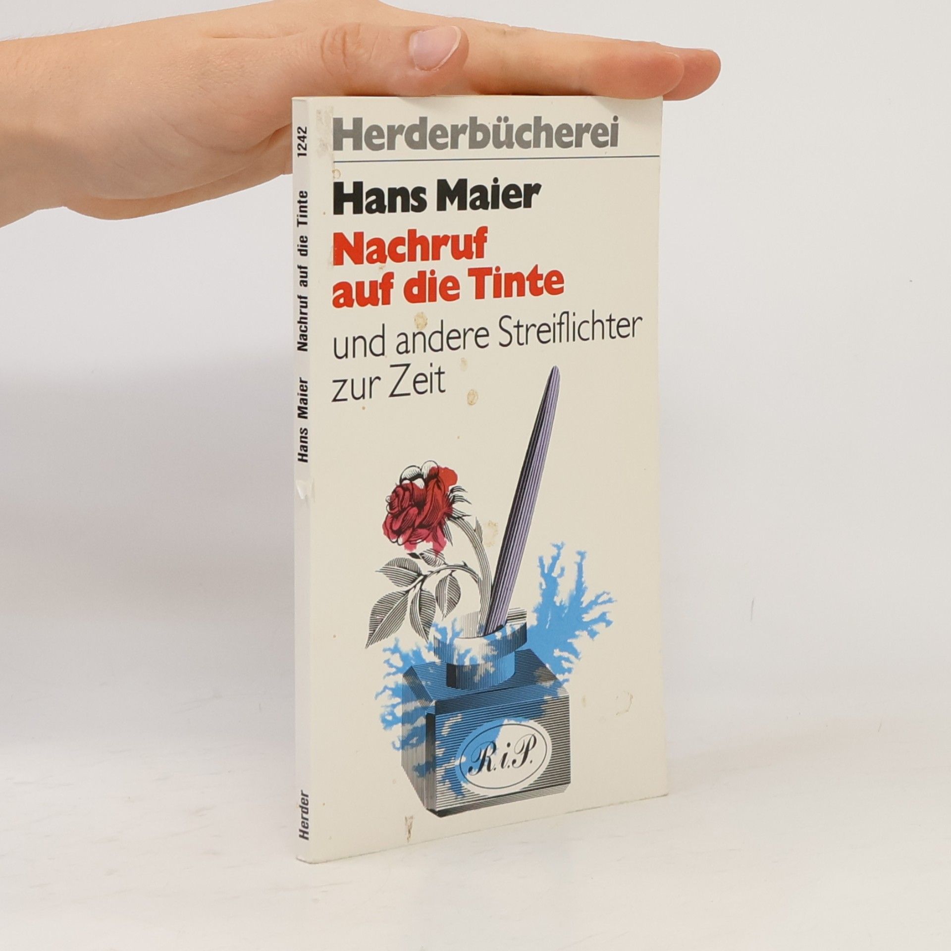Hans Meier Nachruf auf die Tinte und andere Streiflichter zur Zeit
