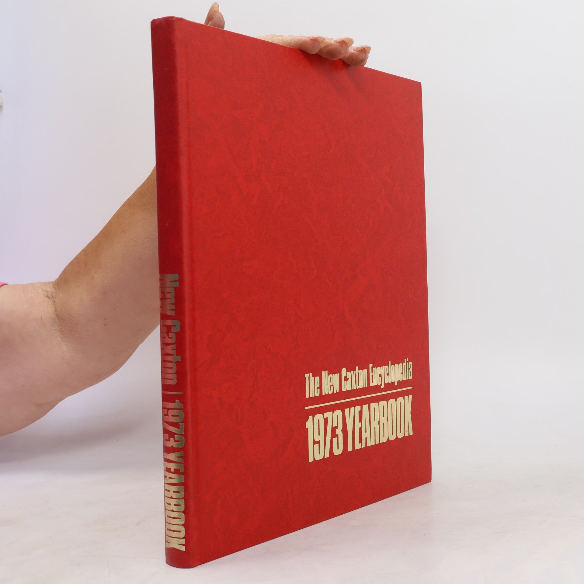 Kolektiv autorů The New Caxton Encyclopedia. 1973 Yearbook