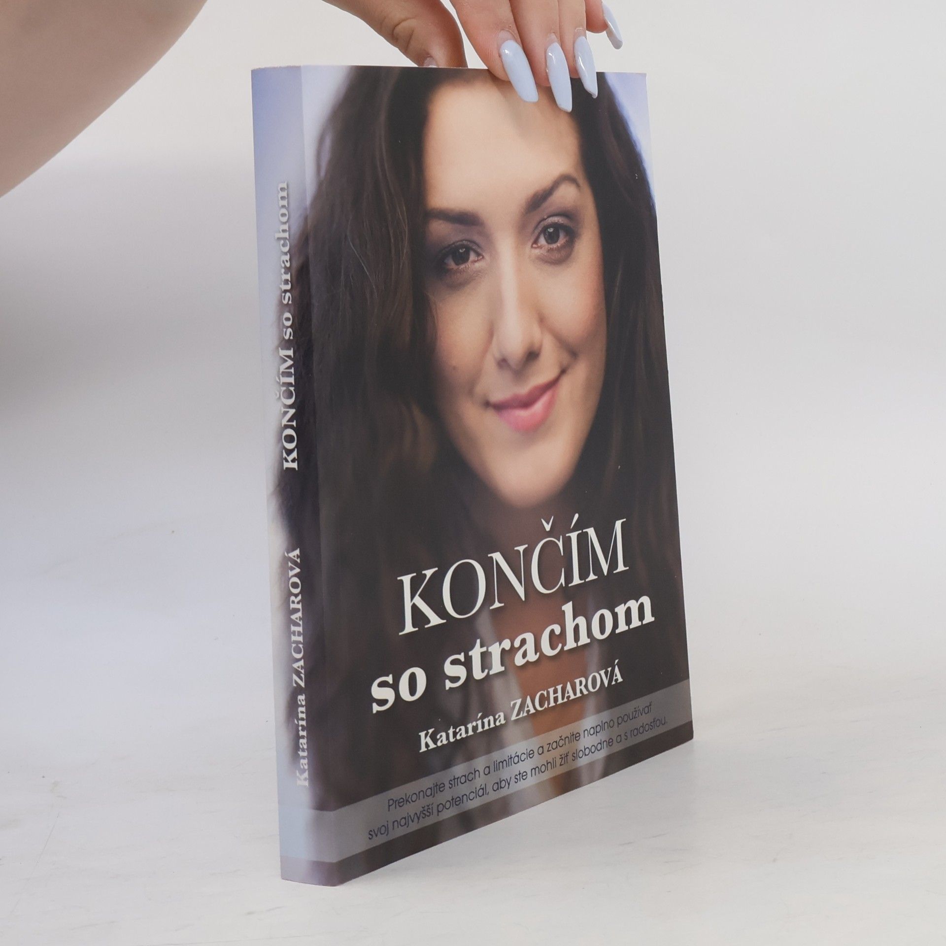 Katarína Zacharová Končím so strachom