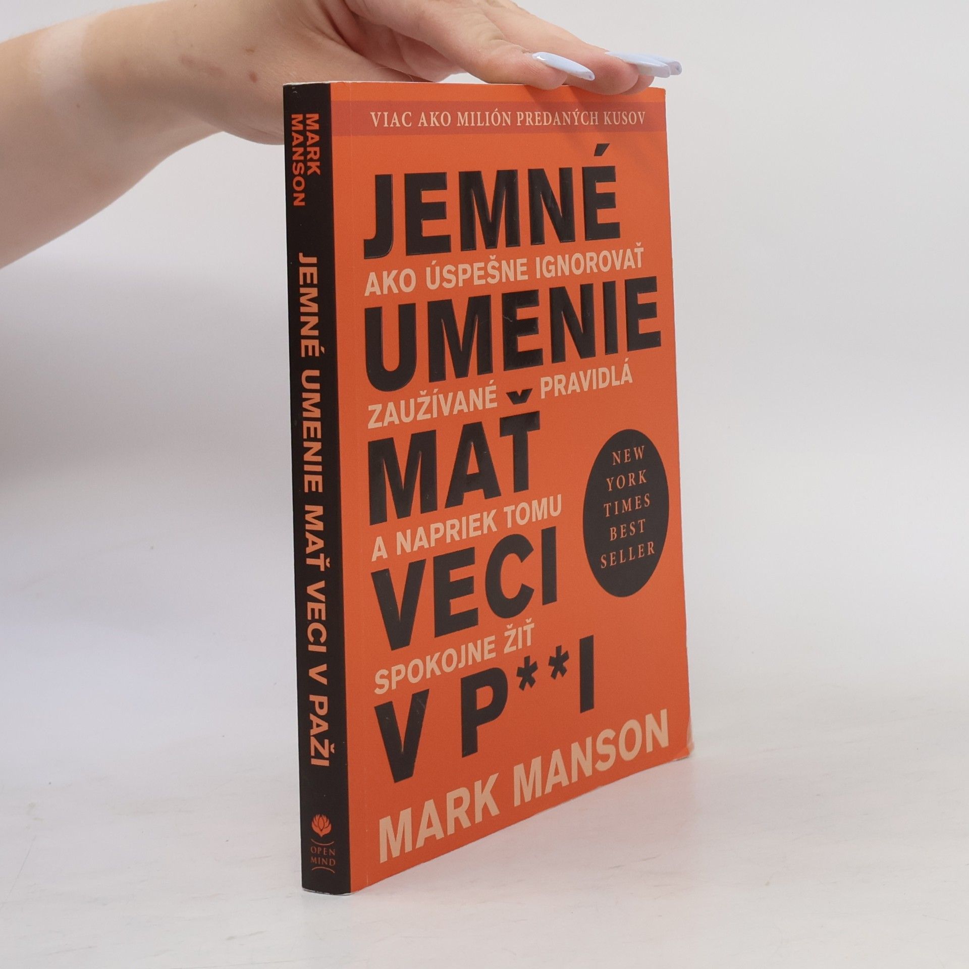 Mark Manson Jemné umenie mať veci v p**i