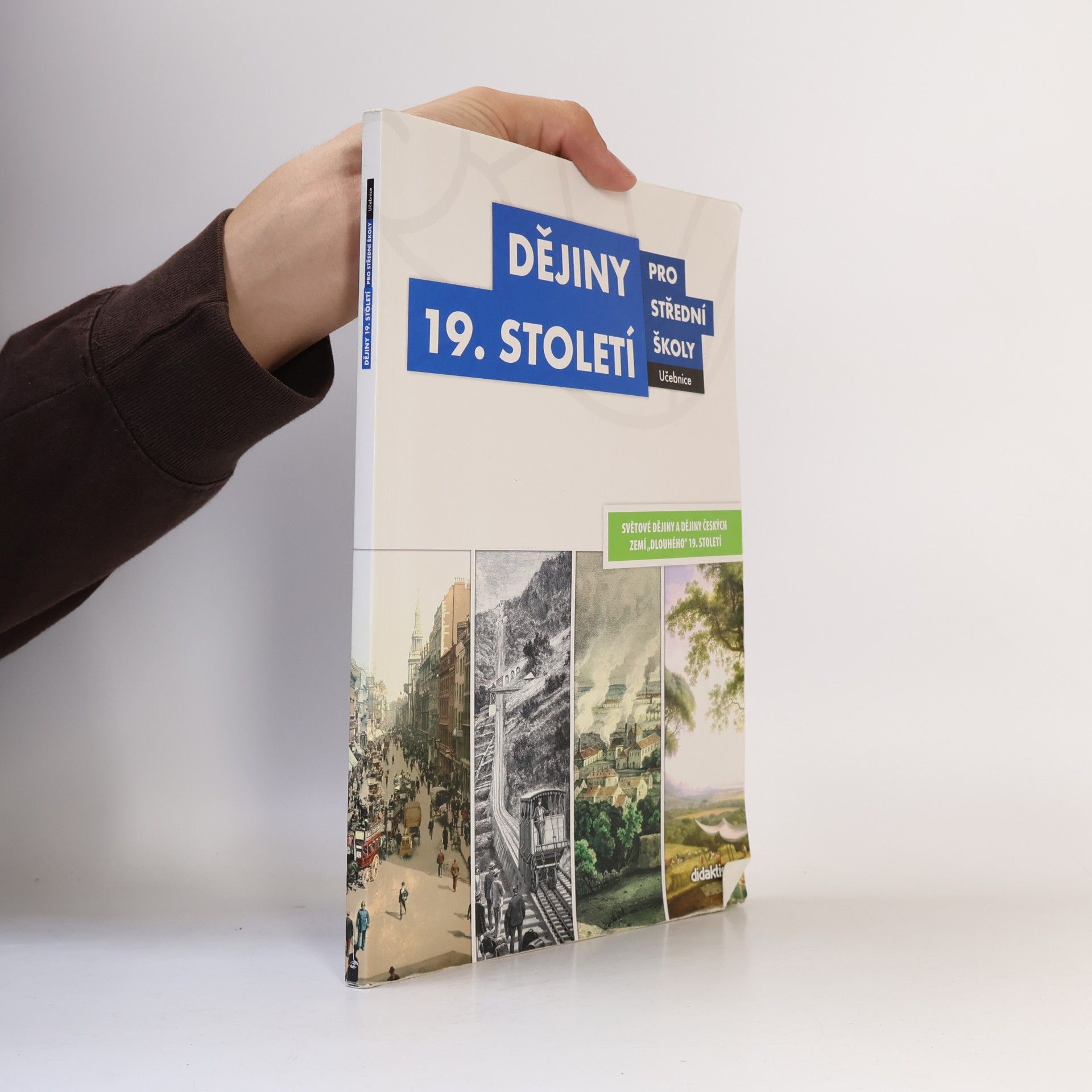Autorenkollektiv Dějiny 19. století pro střední školy - učebnice