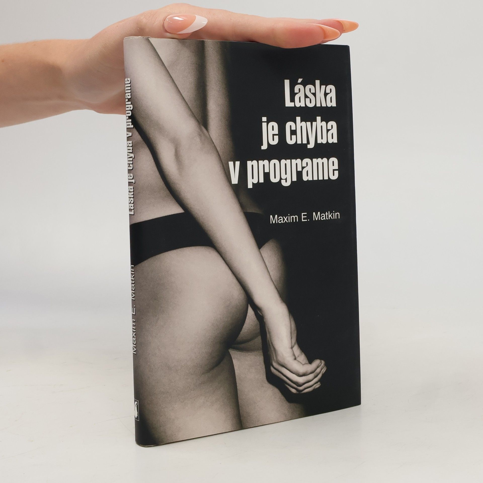 Maxim E. Matkin Láska je chyba v programe