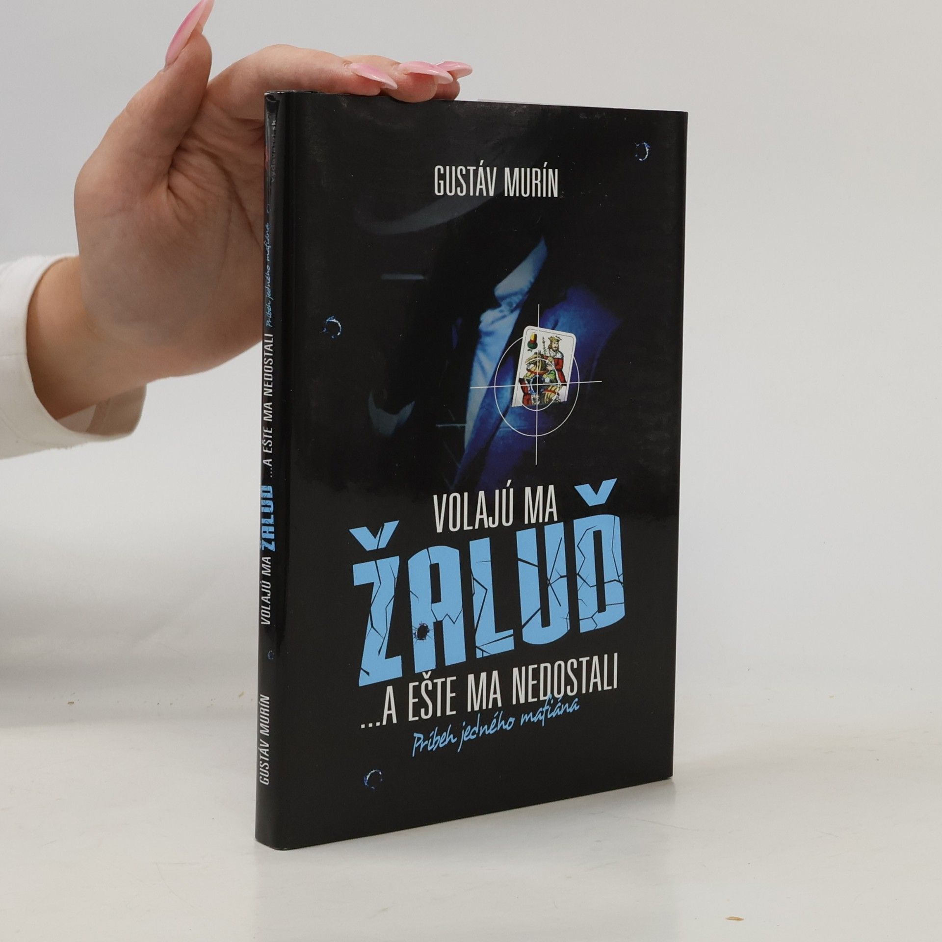 Gustáv Murín Volajú ma Žaluď ...a ešte ma nedostali